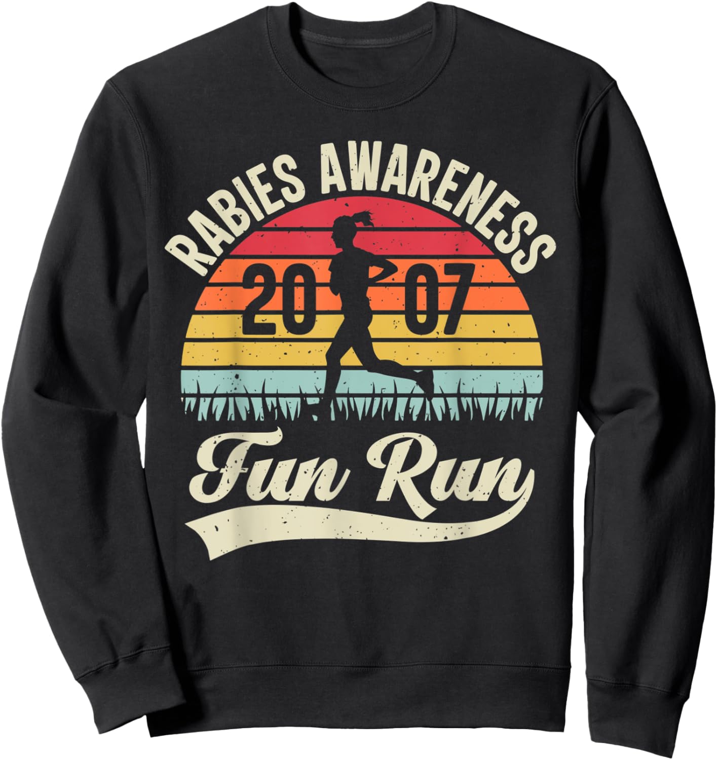 Rabies Awareness Fun Run Funny TV Comedy Running Sweatshirt - Sweatshirt | Black
