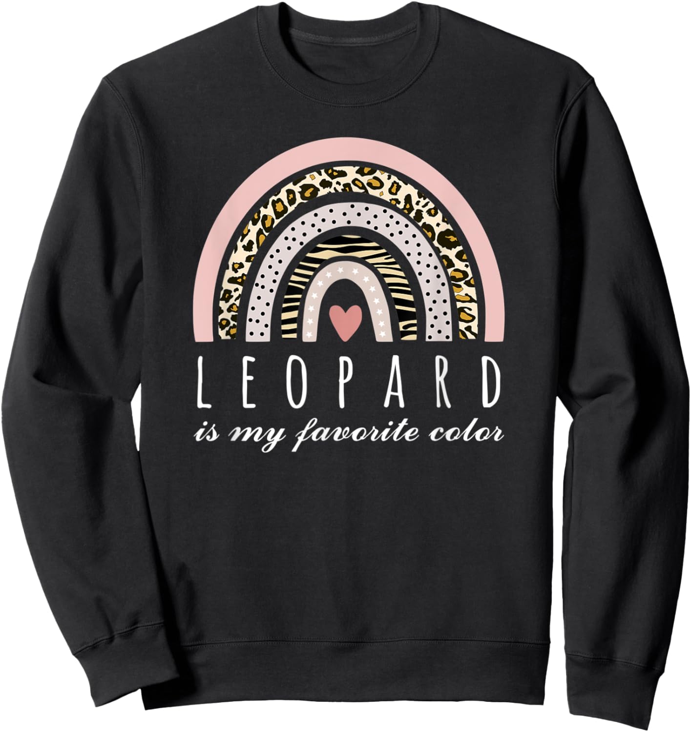 Leopard is my Favorite Color Pink Leopard Print Boho Rainbow Sweatshirt - Sweatshirt | Black