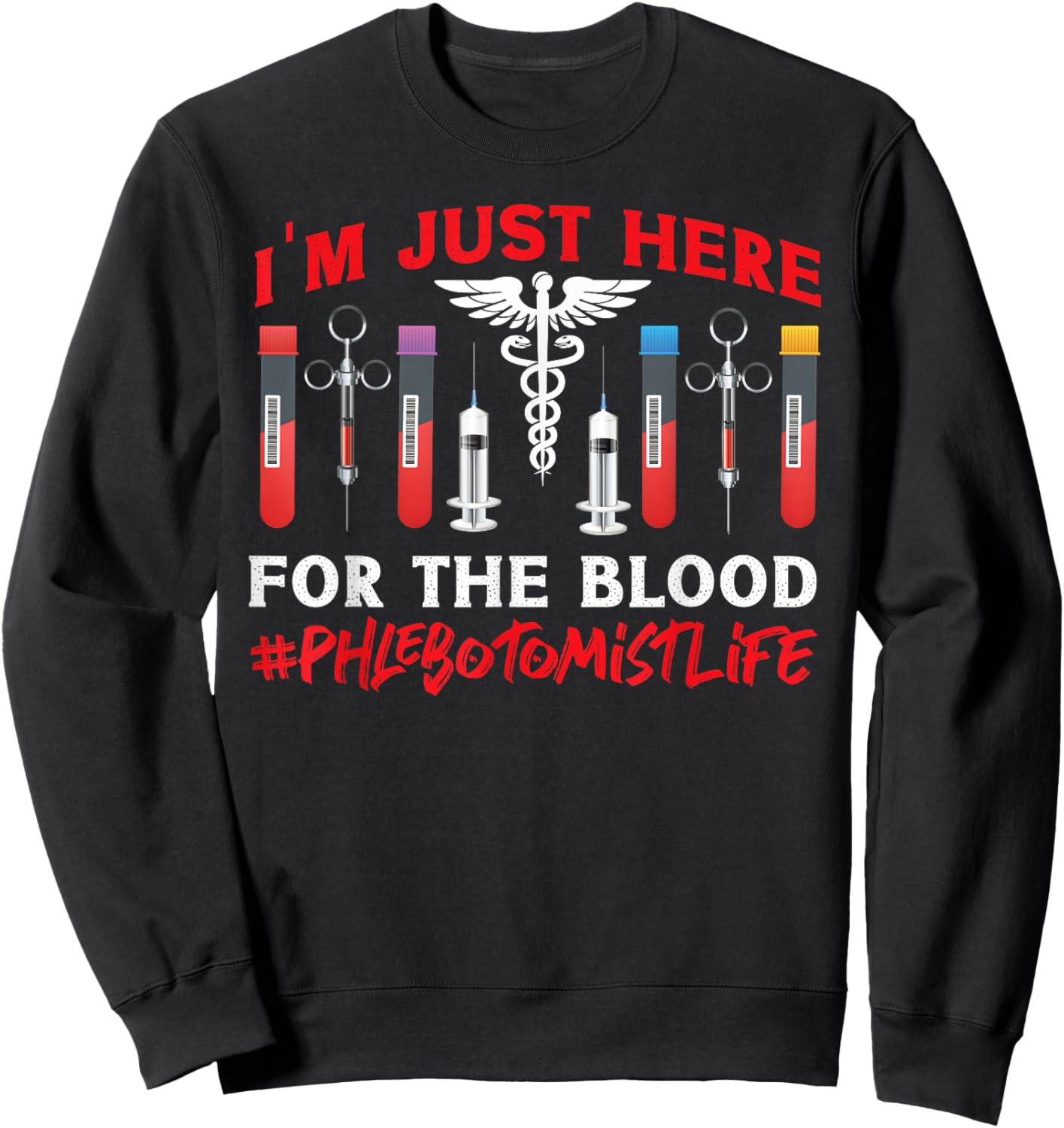 Phlebotomist Tech Technician Sweatshirt - Sweatshirt | Black