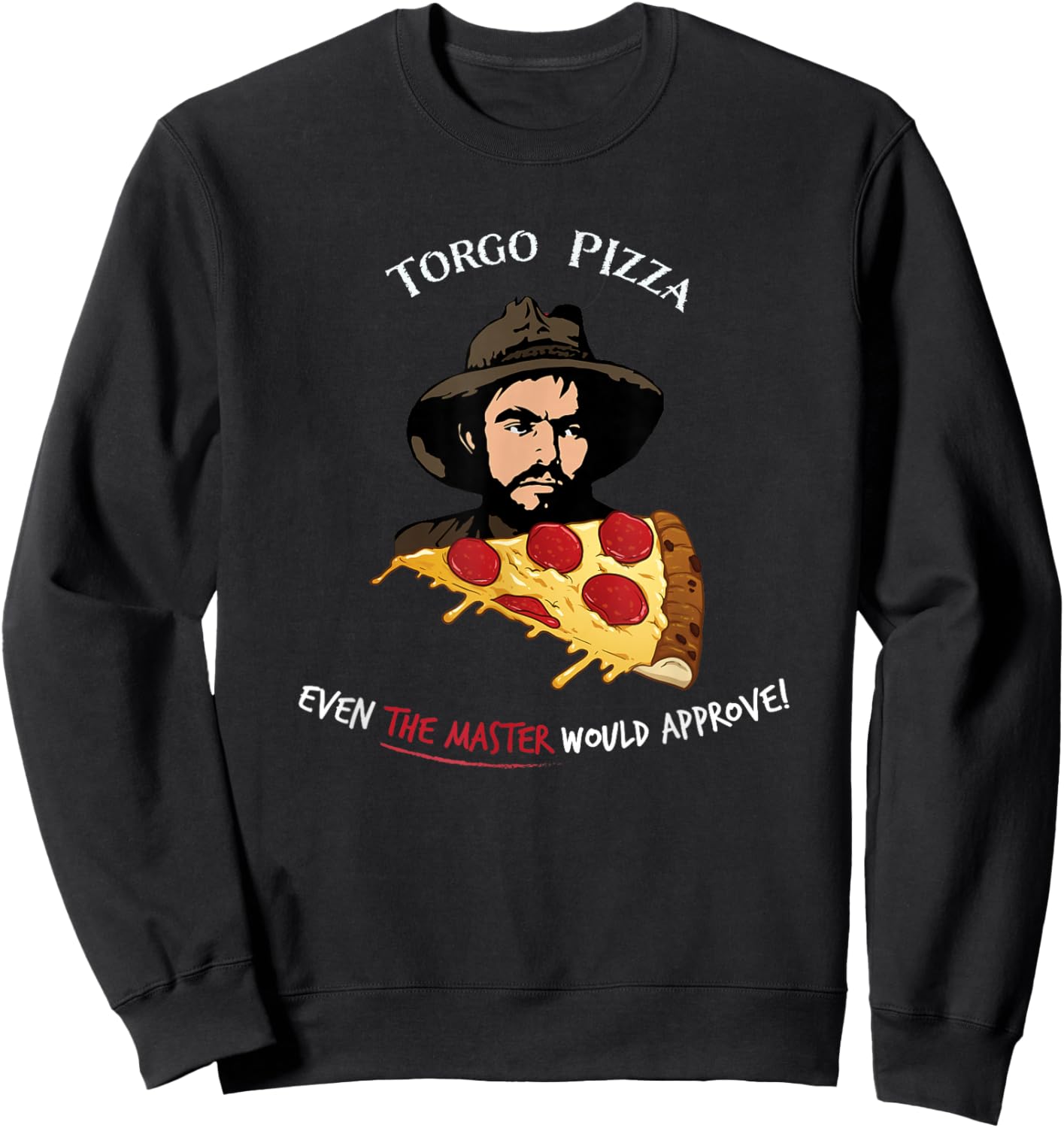 Torgo Pizza Cult Movie Sweatshirt - Sweatshirt | Black