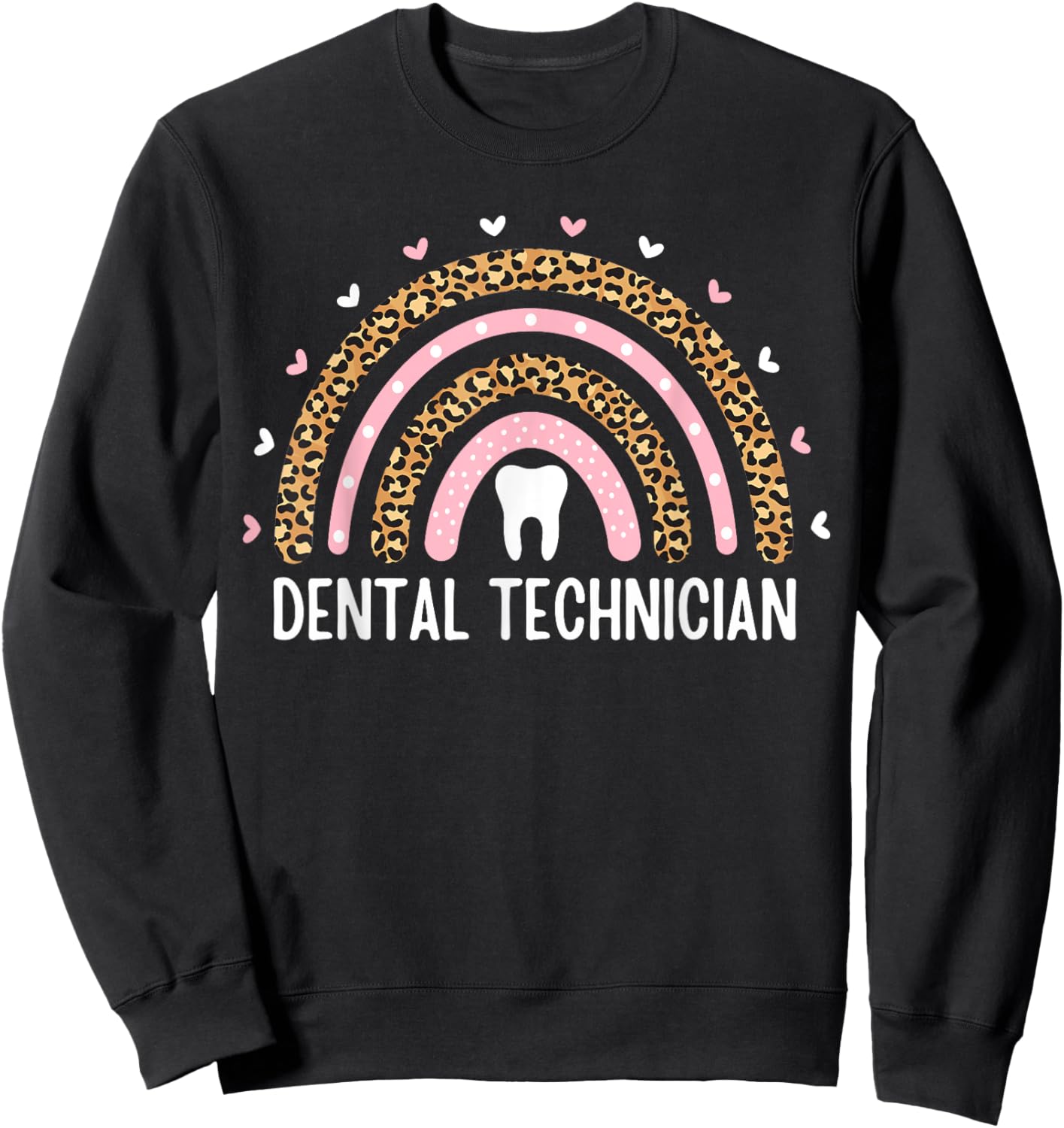 Dental Technician Leopard Rainbow Dentist Tech Dental Lab Sweatshirt - Sweatshirt | Black
