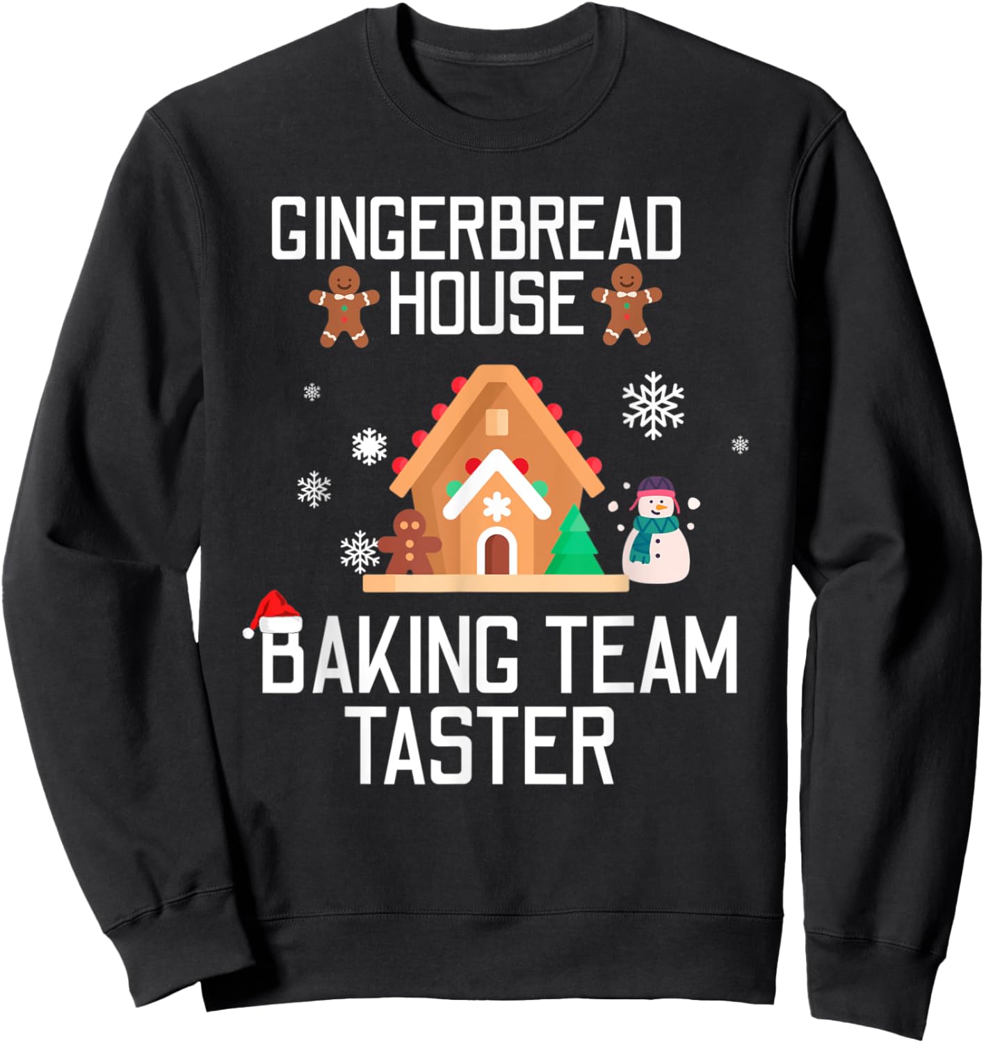 Gingerbread House Baking Team Taster Christmas Xmas Sweatshirt - Sweatshirt | Black