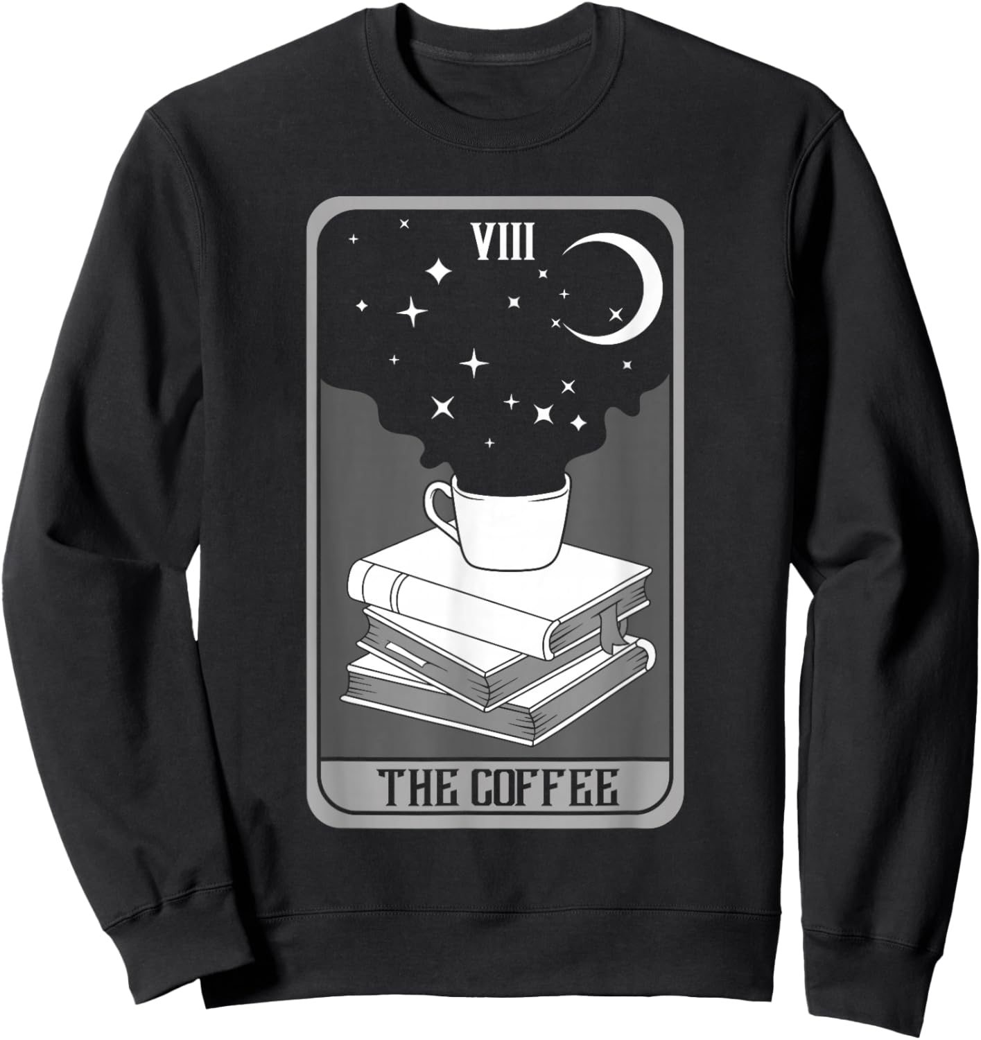 Tarot Card Coffee Shirt Fortune Teller Coffee Lover Drinker Sweatshirt - Sweatshirt | Black