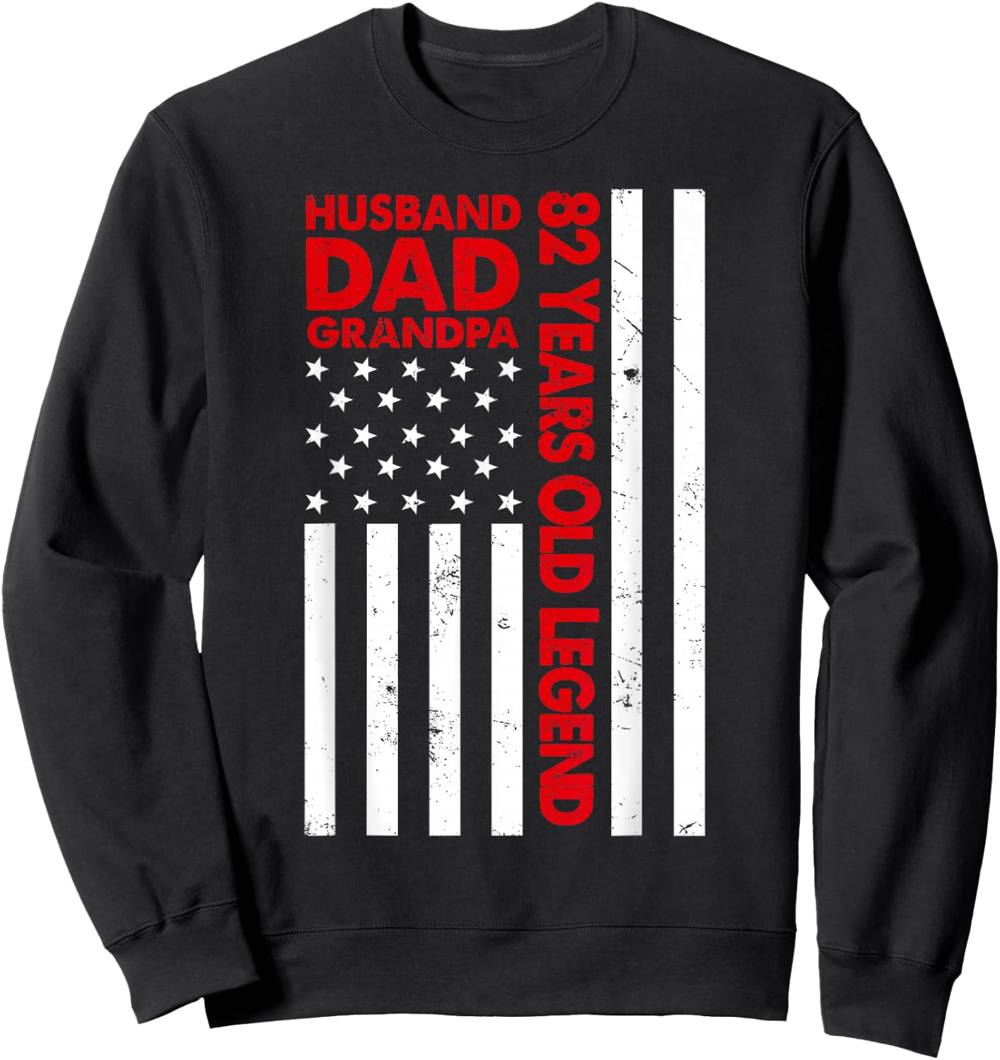 Husband Dad Grandpa 82 Years Old Legend Birthday Fathers Day Sweatshirt - Sweatshirt | Black
