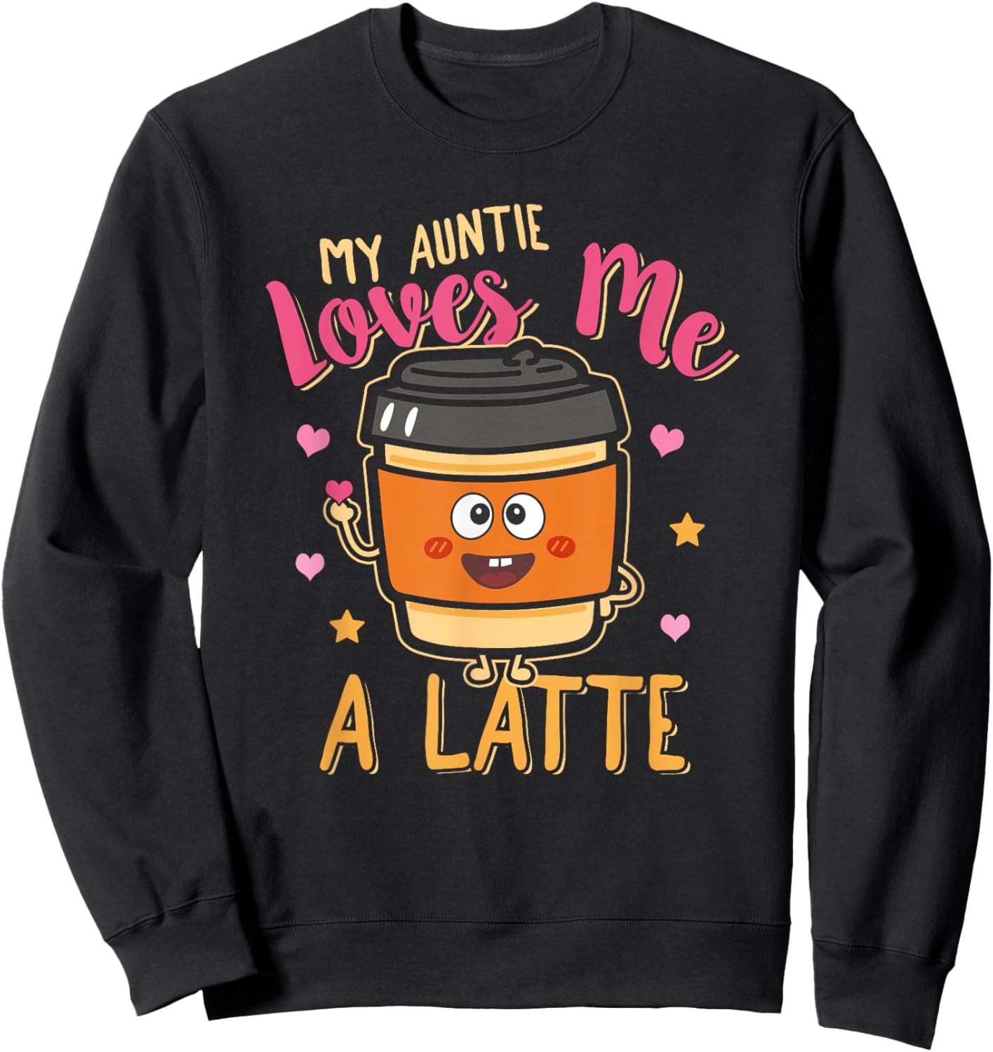 Kids My Auntie Loves Me A Latte Aunt Sweatshirt - Sweatshirt | Black