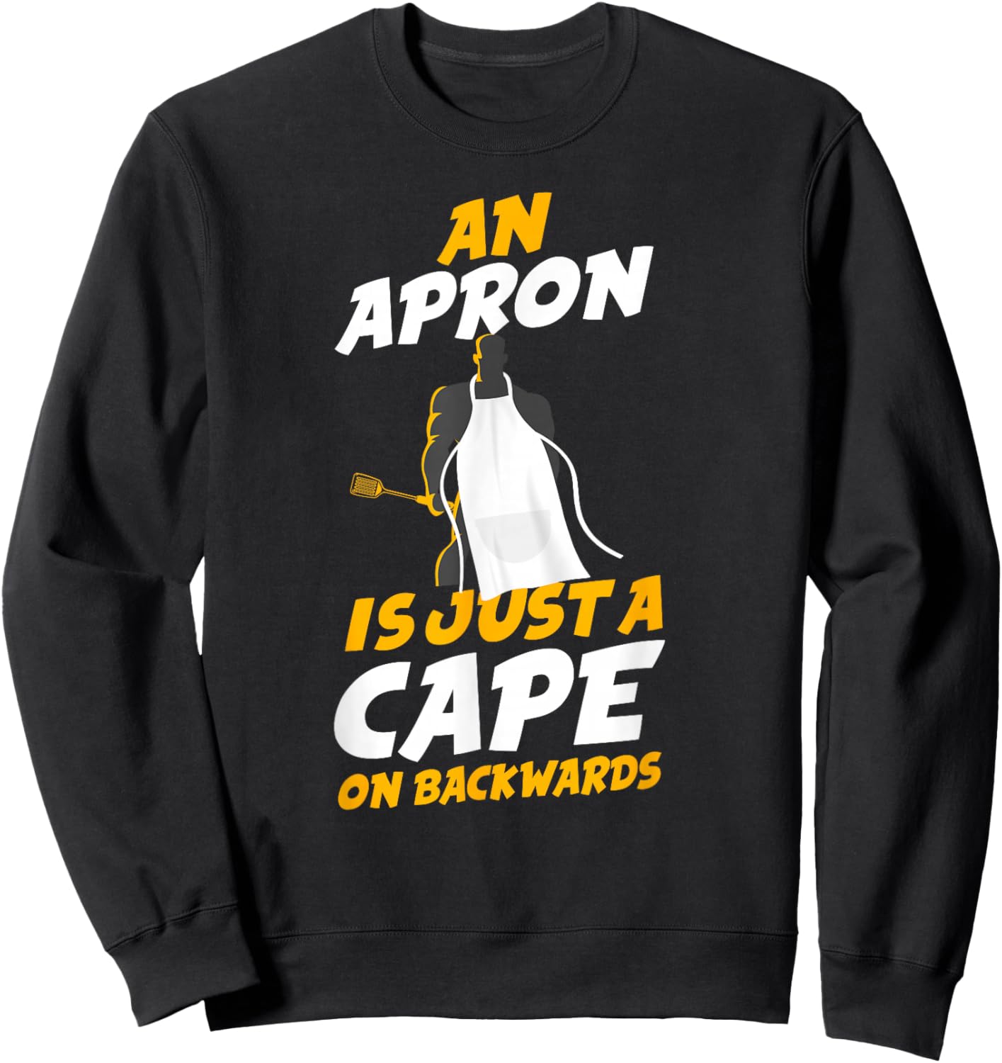 Cooking Cook Apron Superhero Kitchen Chef Sweatshirt - Sweatshirt | Black