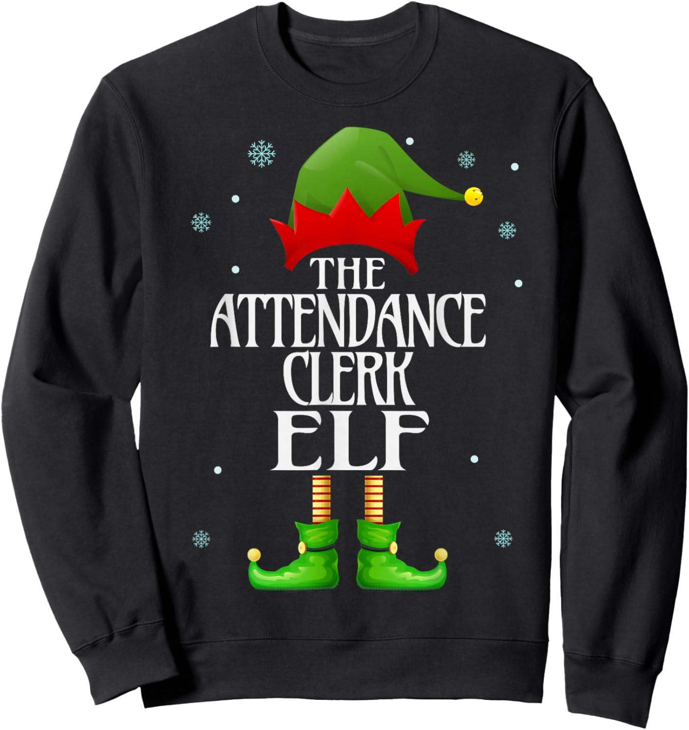Attendance Clerk Elf Xmas Funny Family Matching Christmas Sweatshirt - Sweatshirt | Black