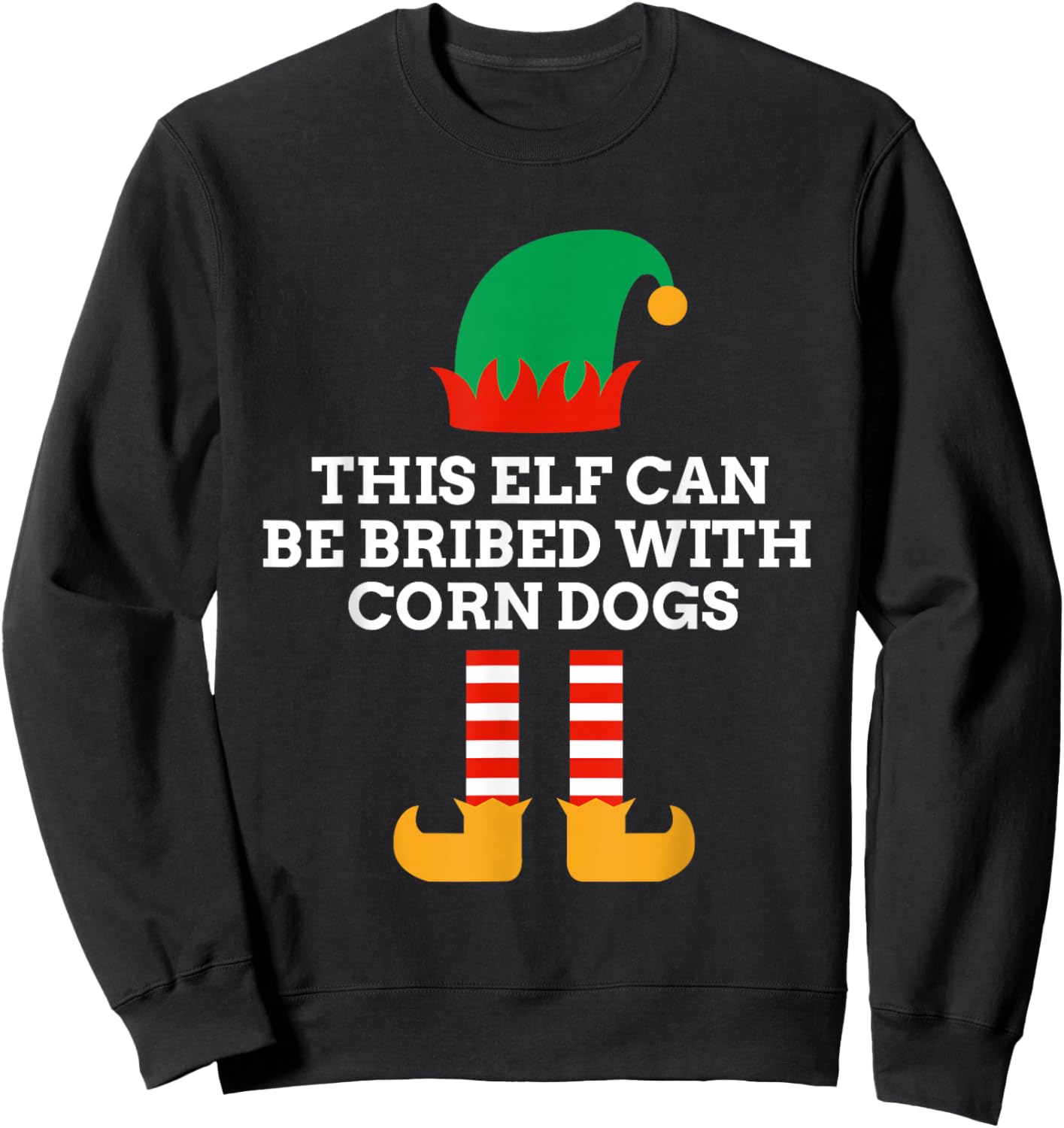 This Elf Can Be Bribed With Corn Dogs Christmas Santa Helper Sweatshirt - Sweatshirt | Black