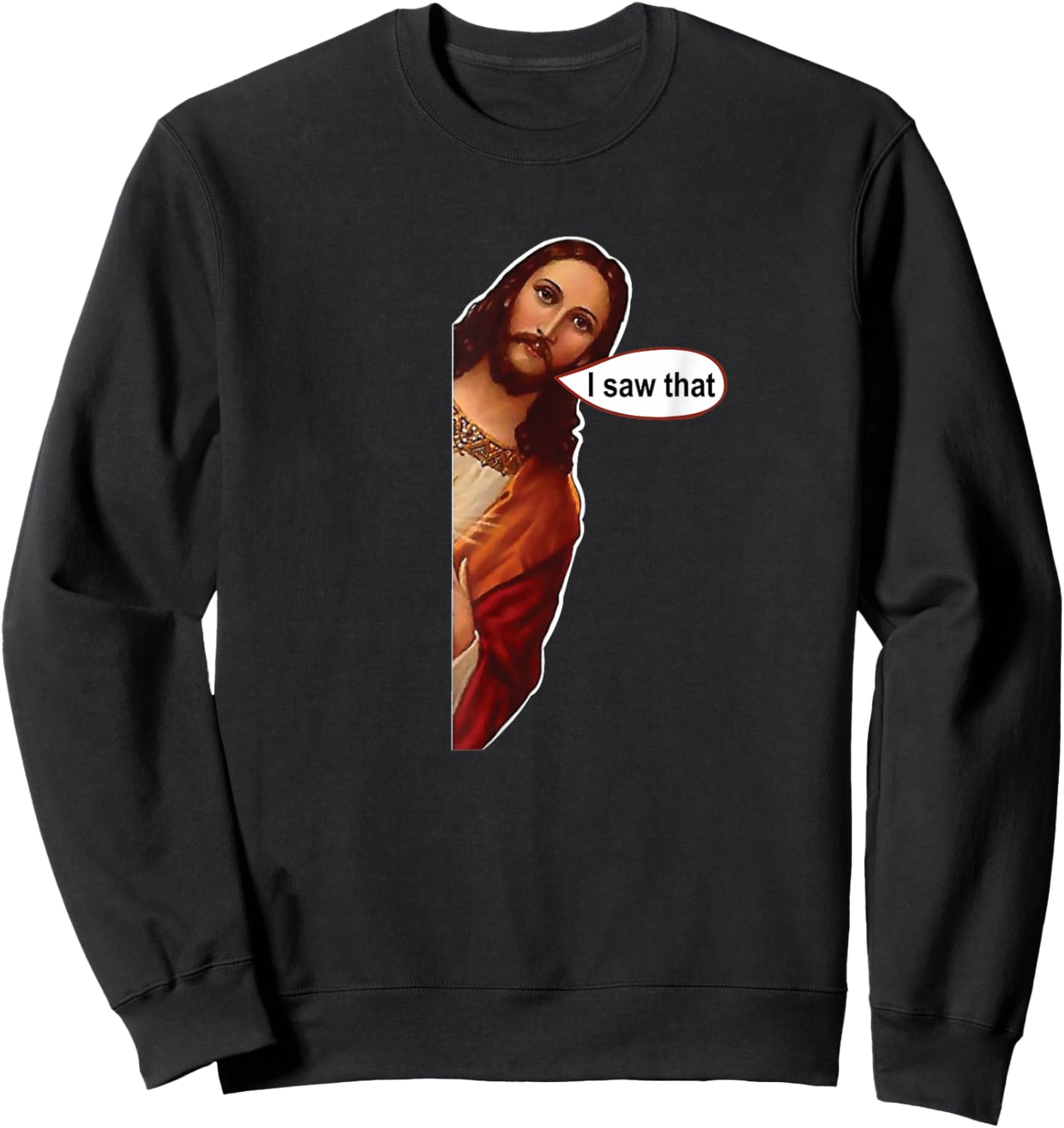 Jesus I Saw That, Cute Graphic top Short Sleeve Sweatshirt - Sweatshirt | Black