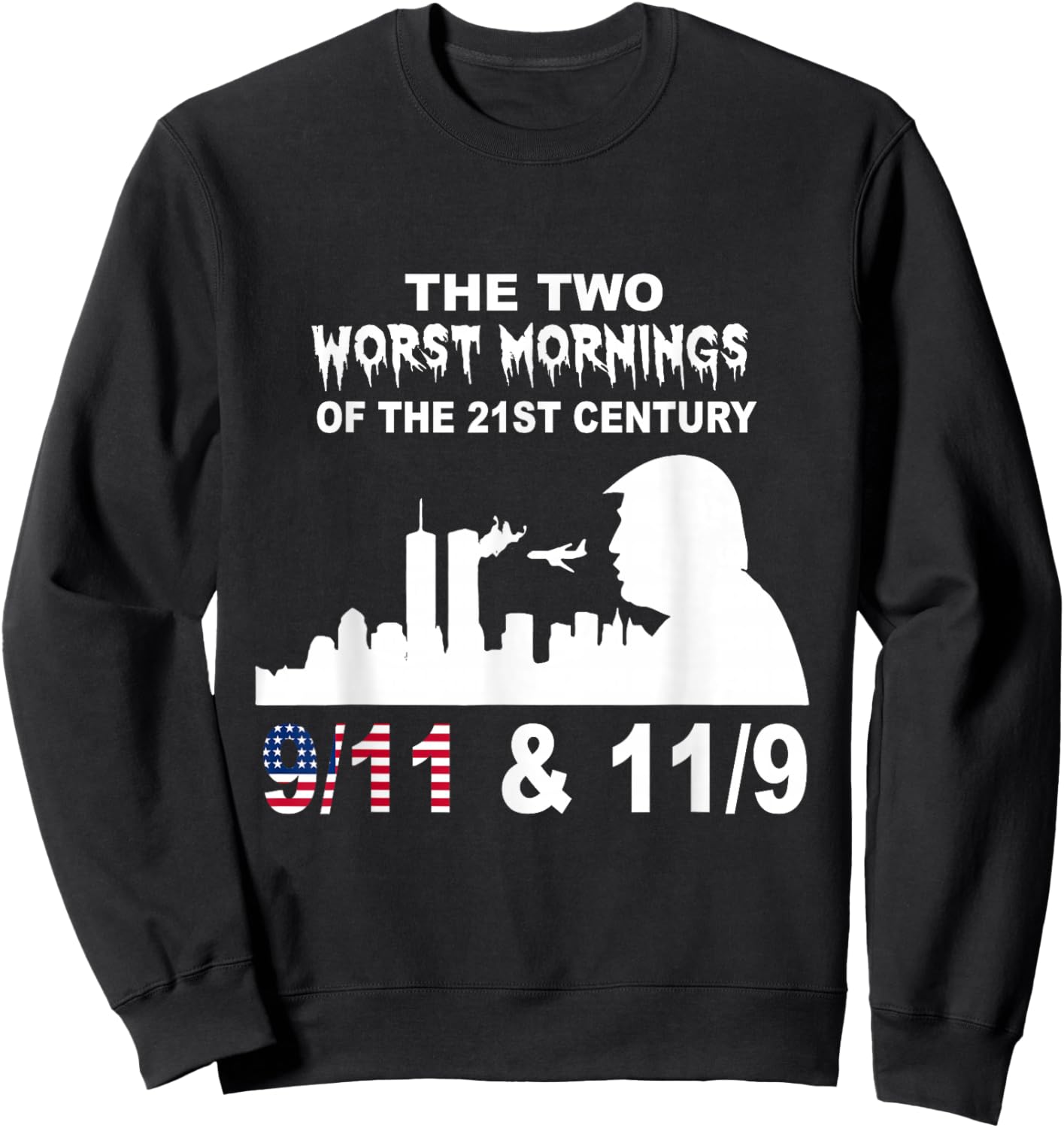 Worst Mornings of the 21st Century Shirt Sweatshirt - Sweatshirt | Black