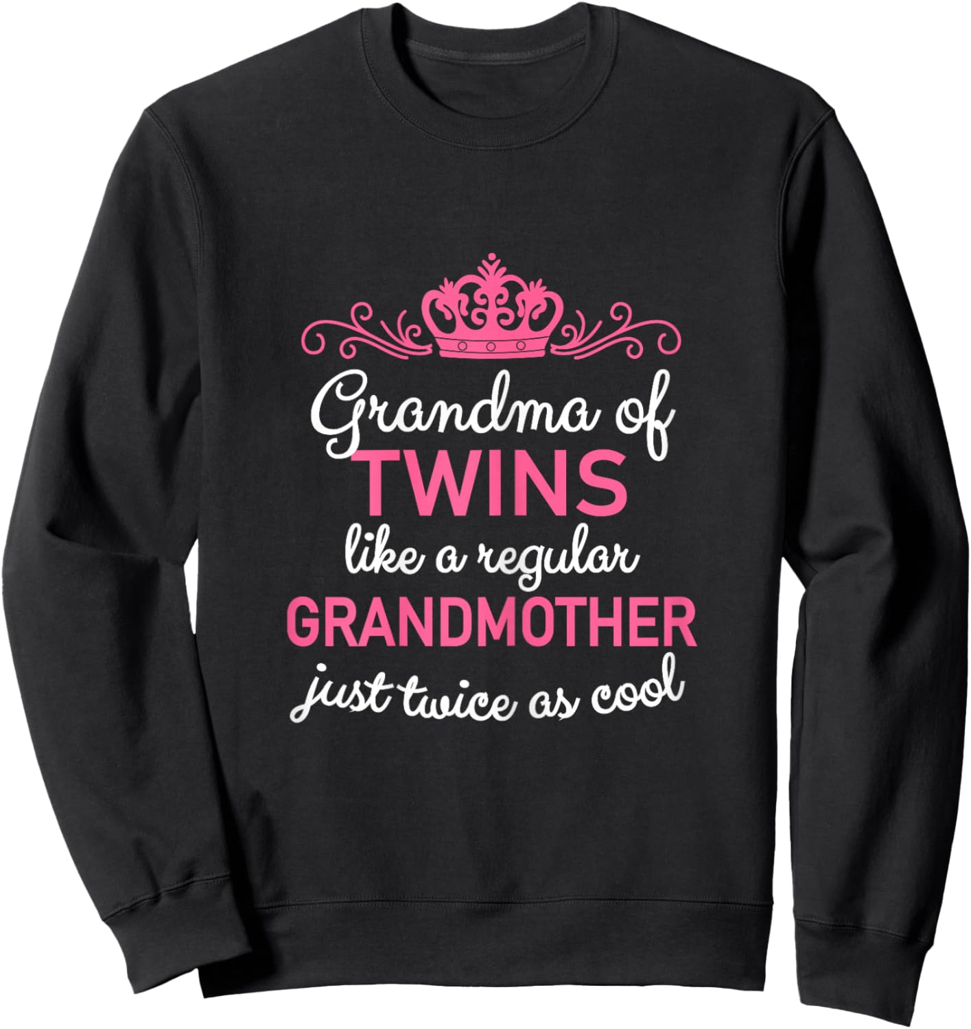 Grandma of Twins Grandmother Pregnancy Announcement Sweatshirt - Sweatshirt | Black