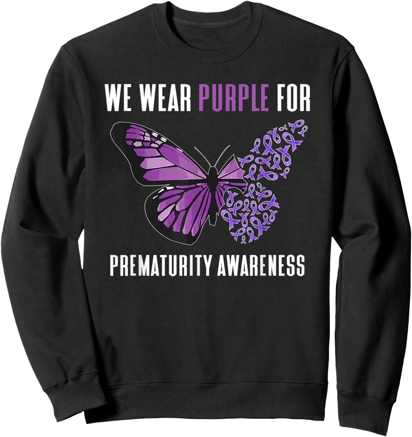 We Wear Purple Prematurity Awareness Nicu Dad Preemie Mom Sweatshirt - Sweatshirt | Black