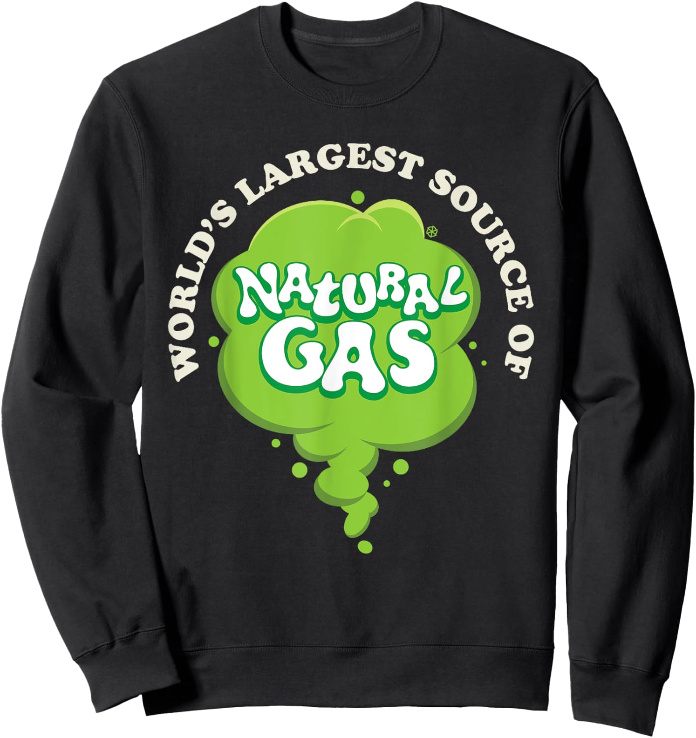 World's Largest Source Of Natural Gas Funny Fart Machine Sweatshirt - Sweatshirt | Black