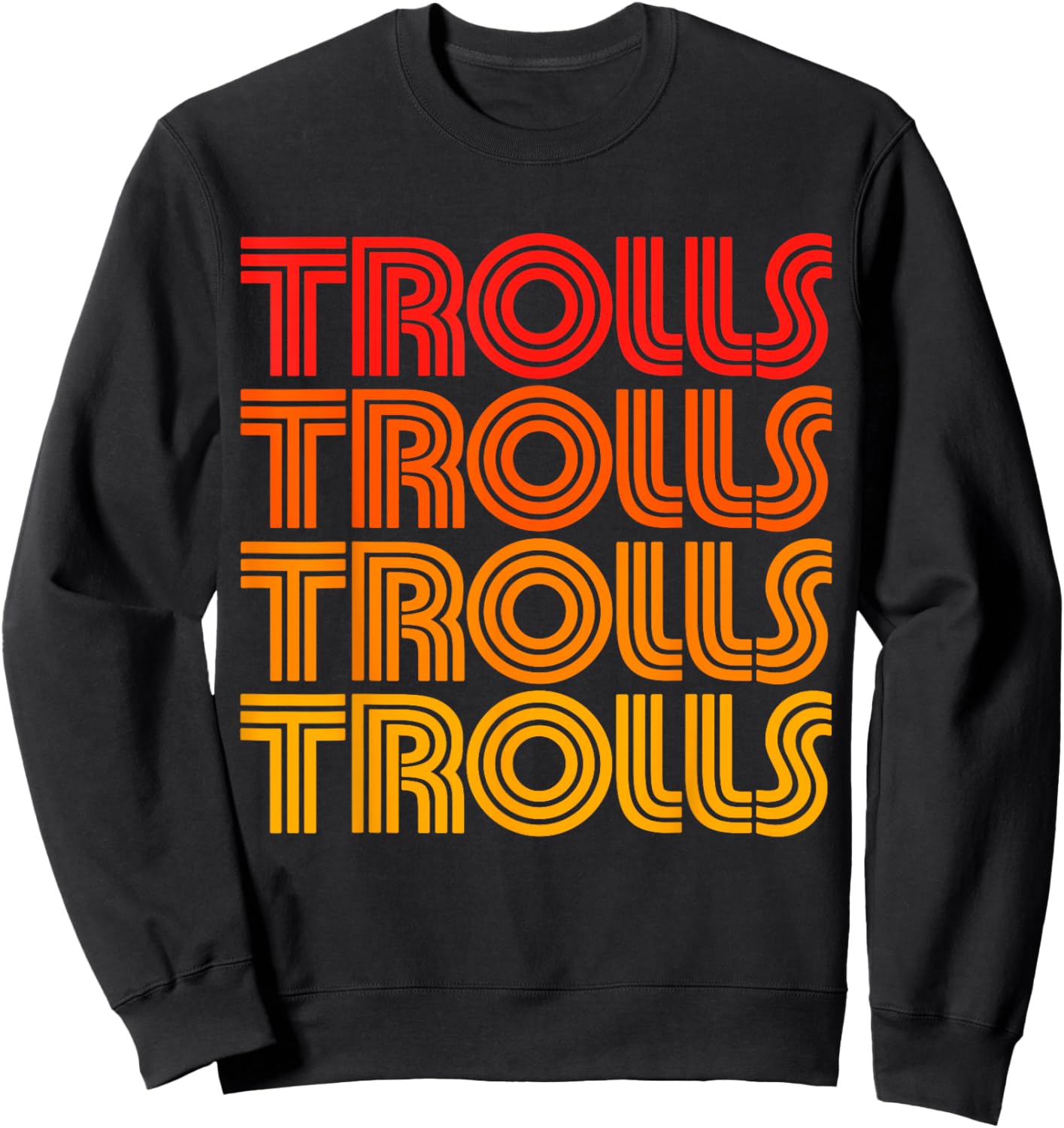 Trolls Retro Vintage Classic Ogre Goblin Beast Monster Joke Sweatshirt - Sweatshirt | Black