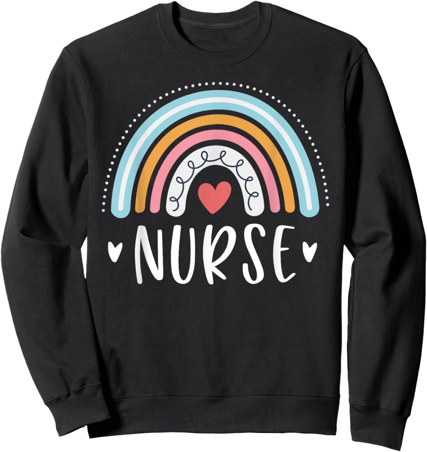 Nurse Gifts Funny Nursing Rainbow Sweatshirt - Sweatshirt | Black