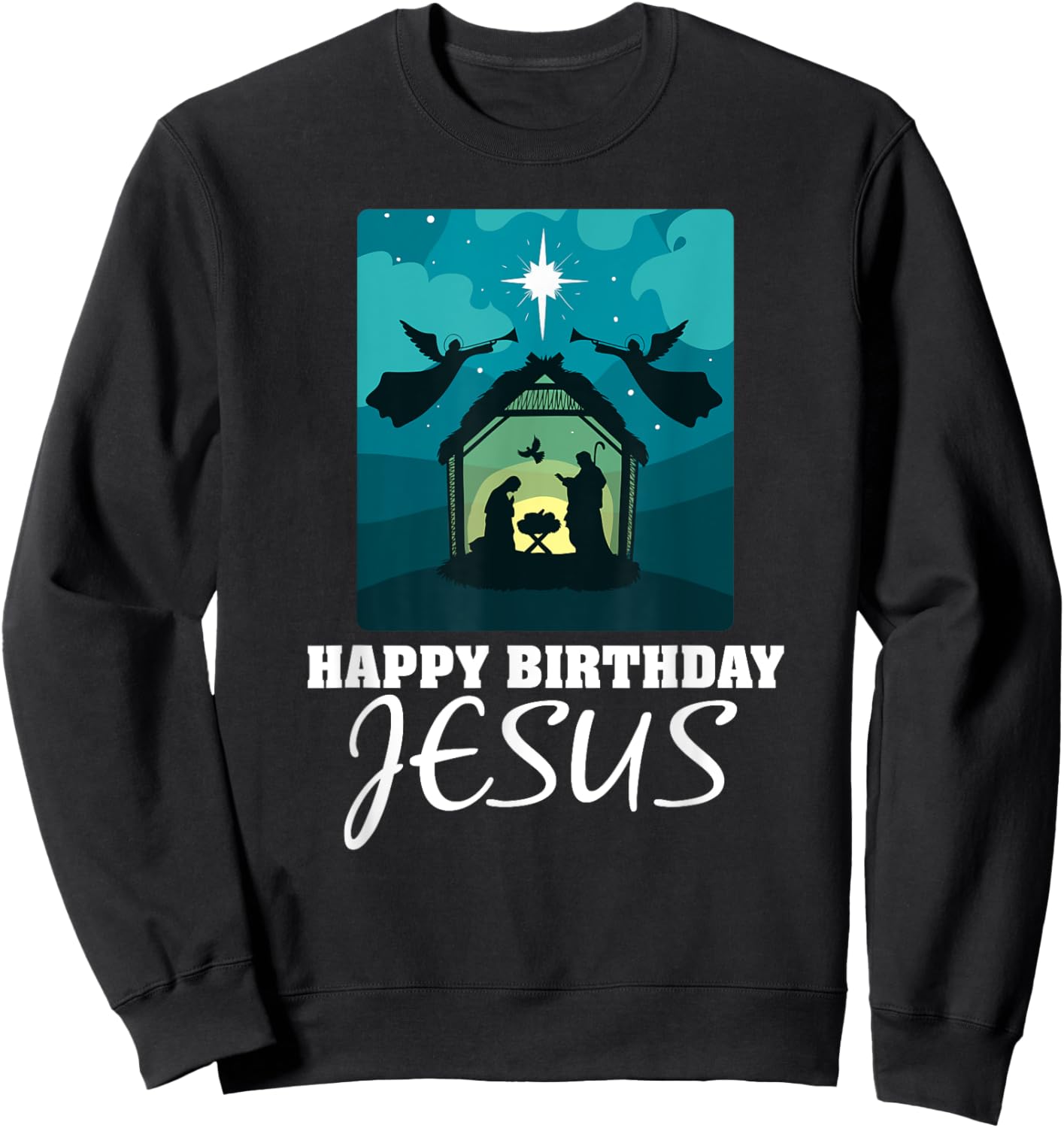 Happy Birthday Jesus - Christmas Advent Nativity Scene North Sweatshirt - Sweatshirt | Black