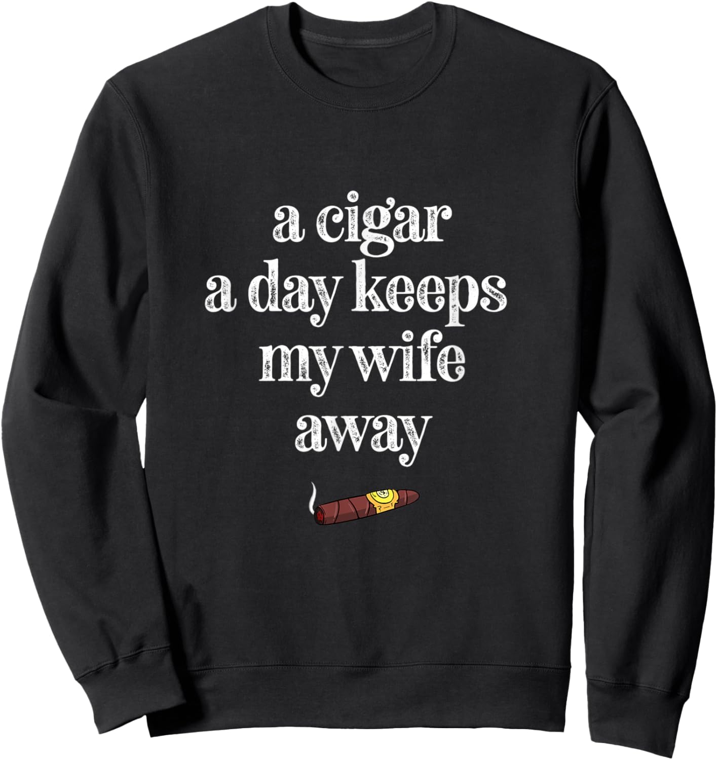 Cuban Cigar Funny Marriage Couple Smoker Sweatshirt - Sweatshirt | Black