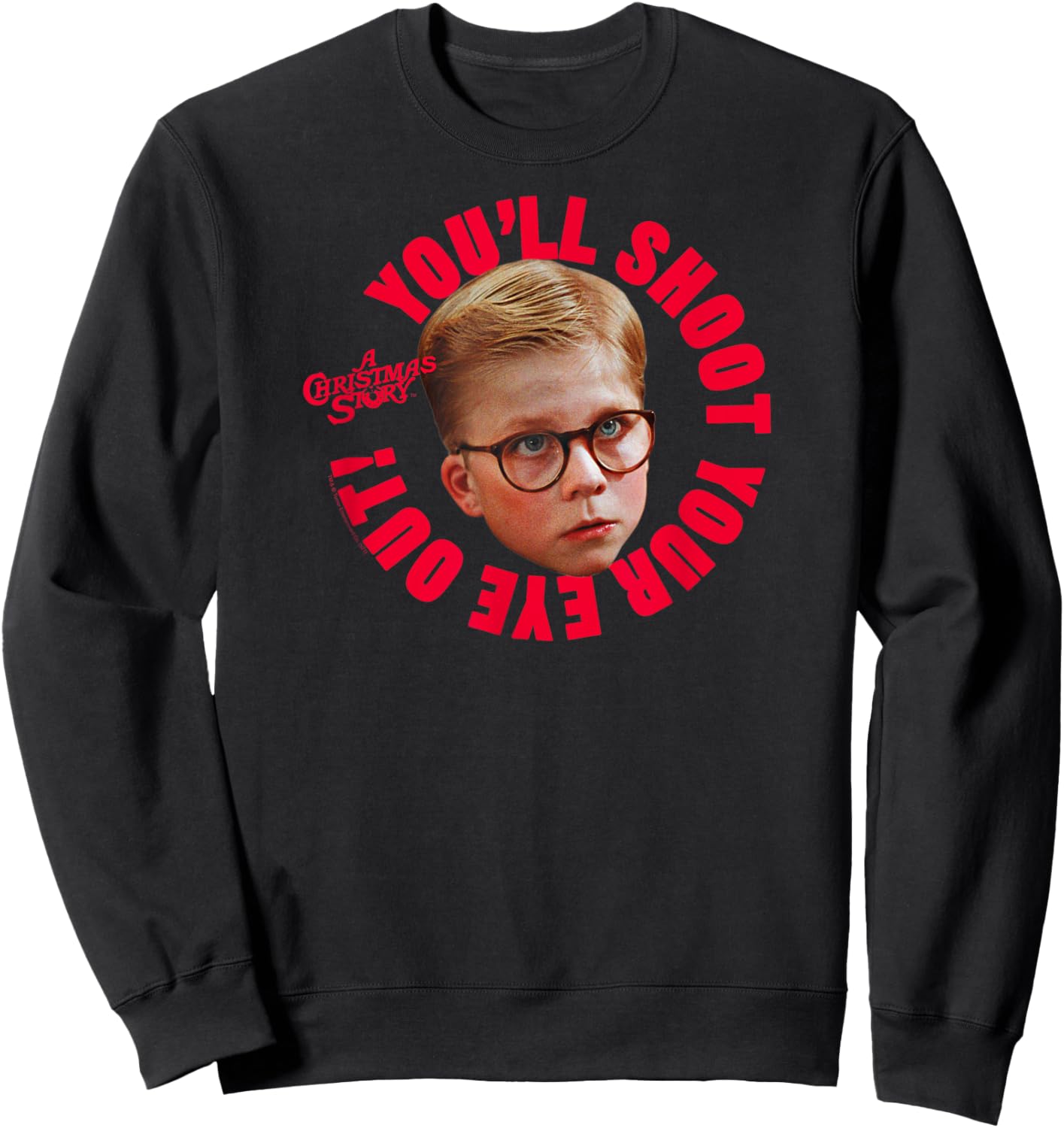 A Christmas Story Ralphie Photo You'll Shoot Your Eye Out Sweatshirt - Sweatshirt | Black