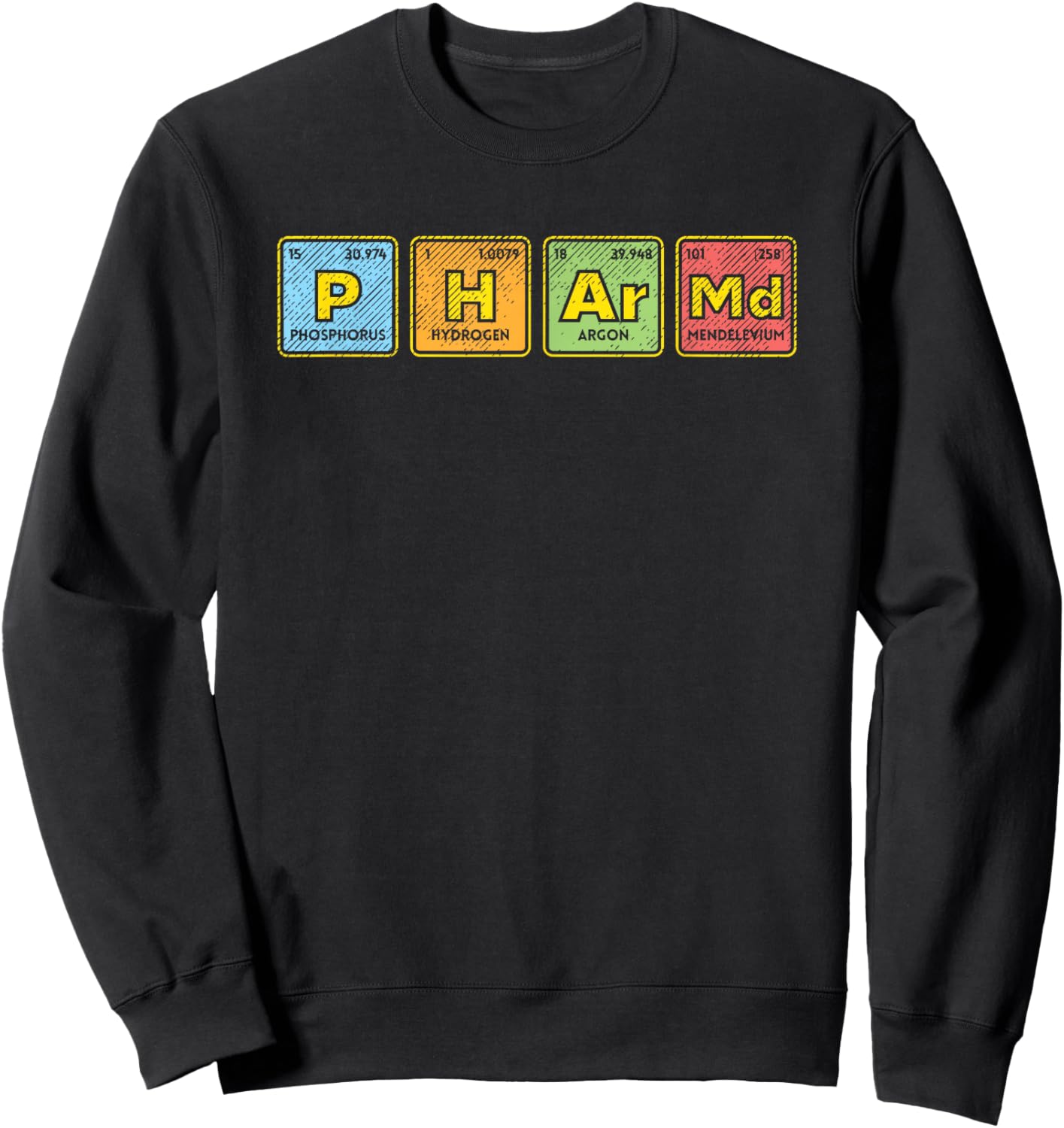 Pharm.D. Doctor Pharmacist Graduate Periodic Table Elements Sweatshirt - Sweatshirt | Black