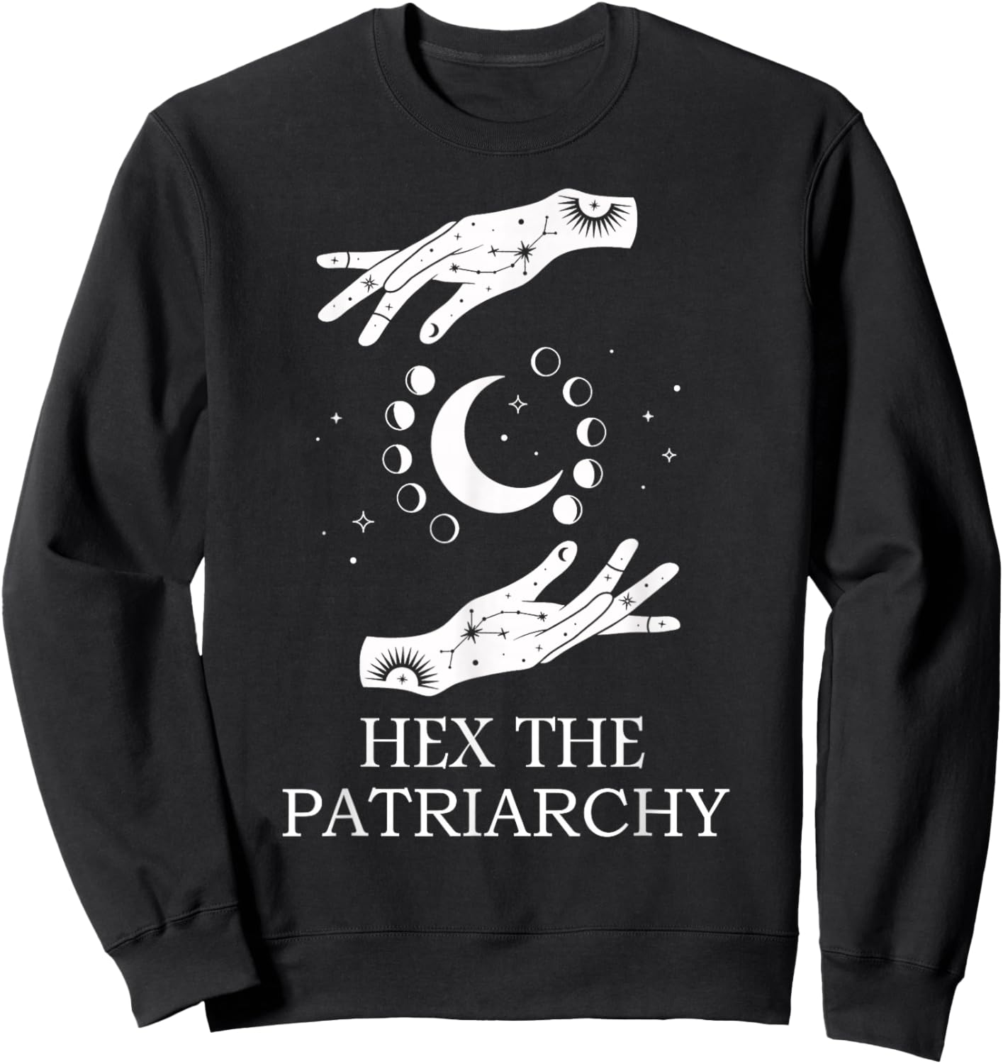Hex The Patriarchy Feminism Witch Wicca Feminist Witchy Sweatshirt - Sweatshirt | Black
