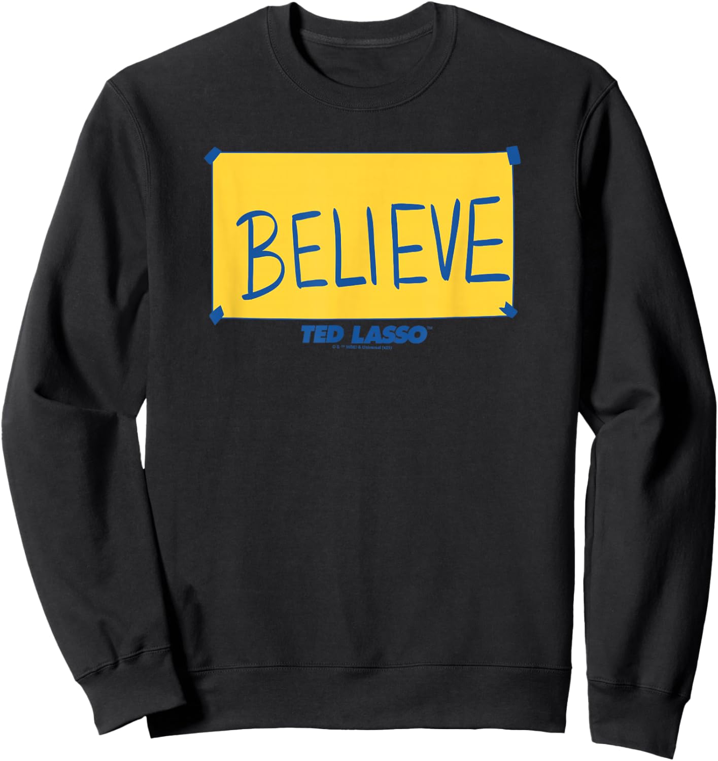 Ted Lasso Believe Yellow Sign Sweatshirt - Sweatshirt | Black