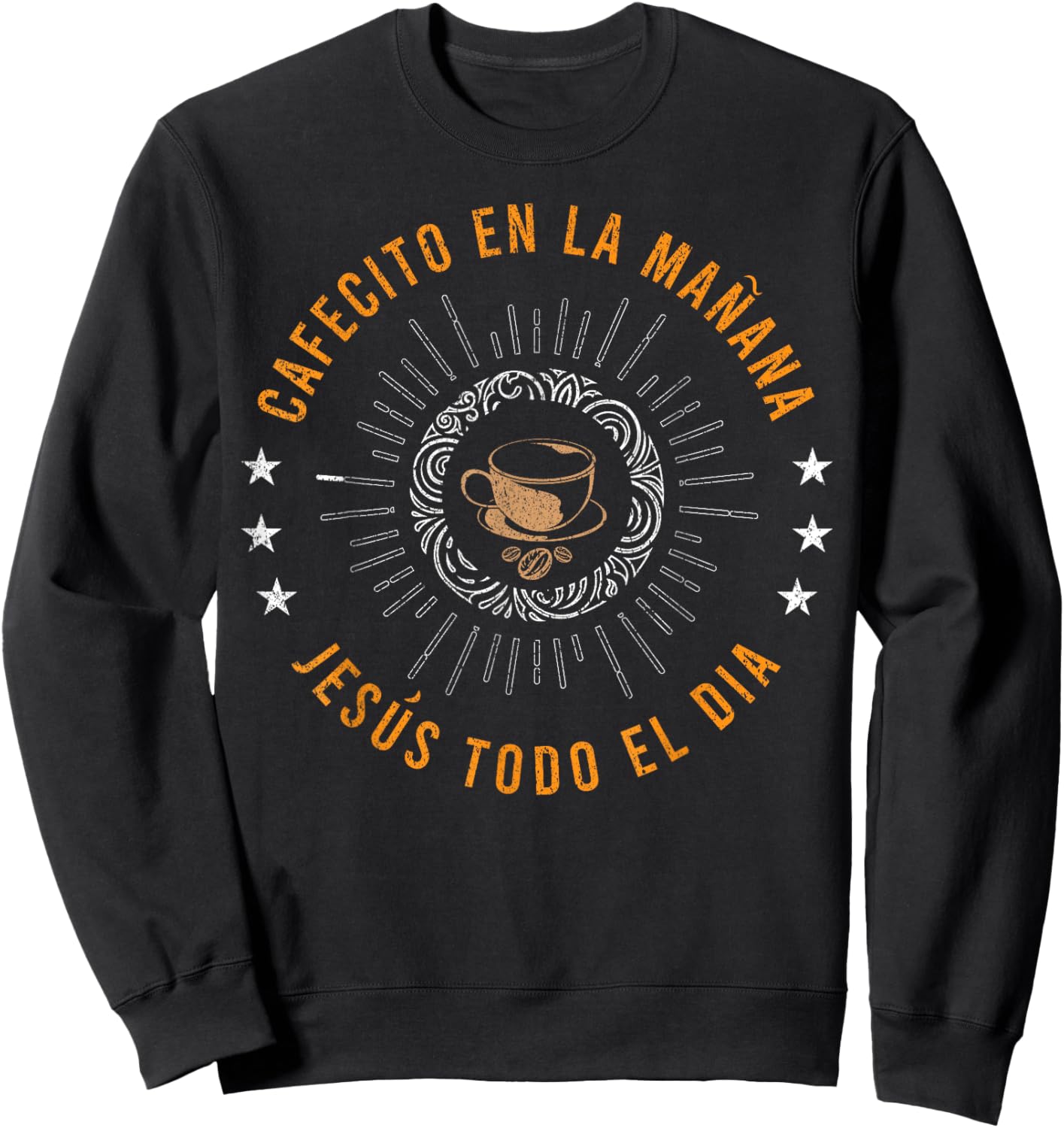 Cafecito Y Jesus Gift Reagalo Cristiano Christian Spanish Sweatshirt - Sweatshirt | Black