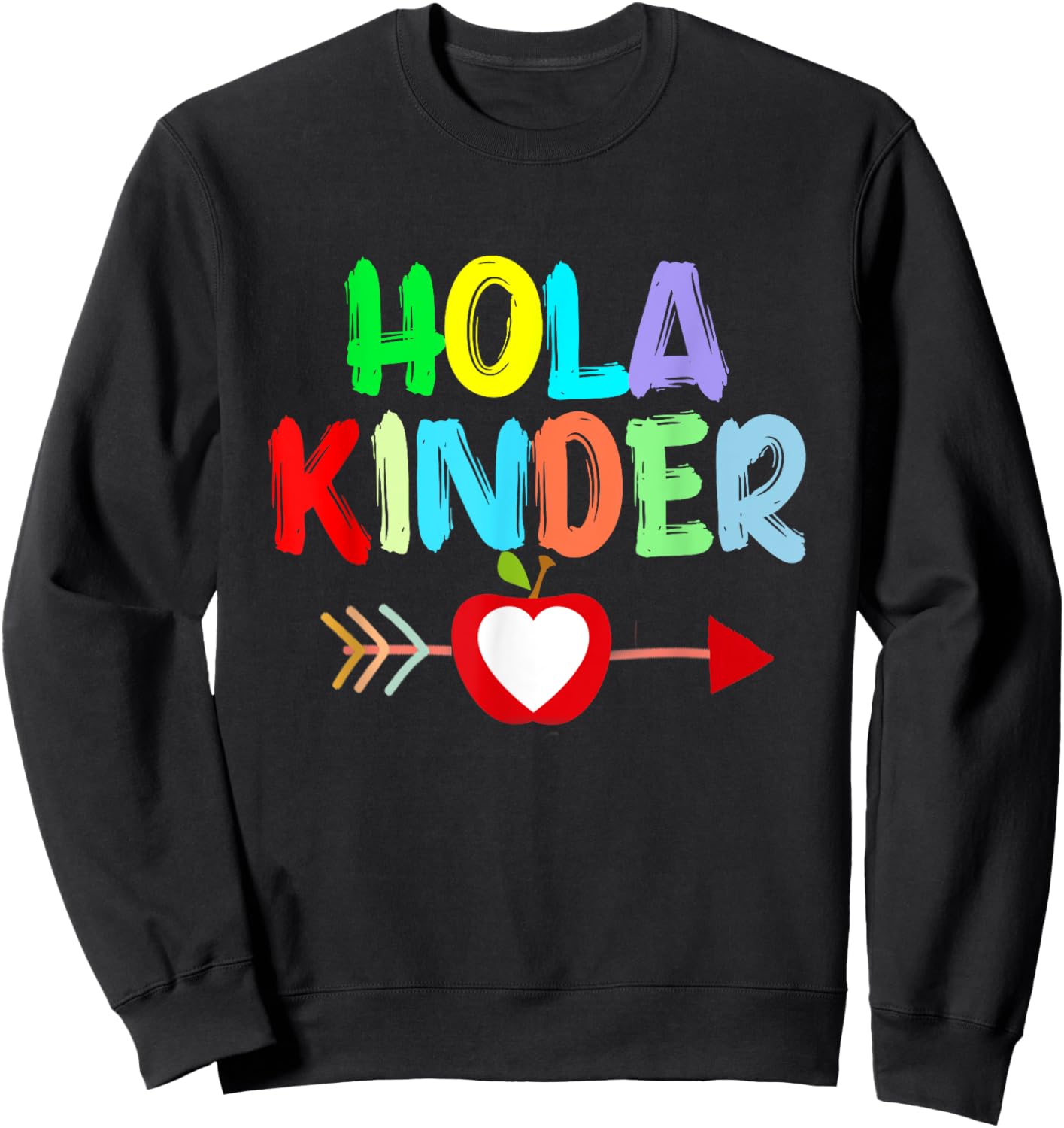 Hola Kinder Primer Día De Kindergarten In Spanish Sweatshirt - Sweatshirt | Black