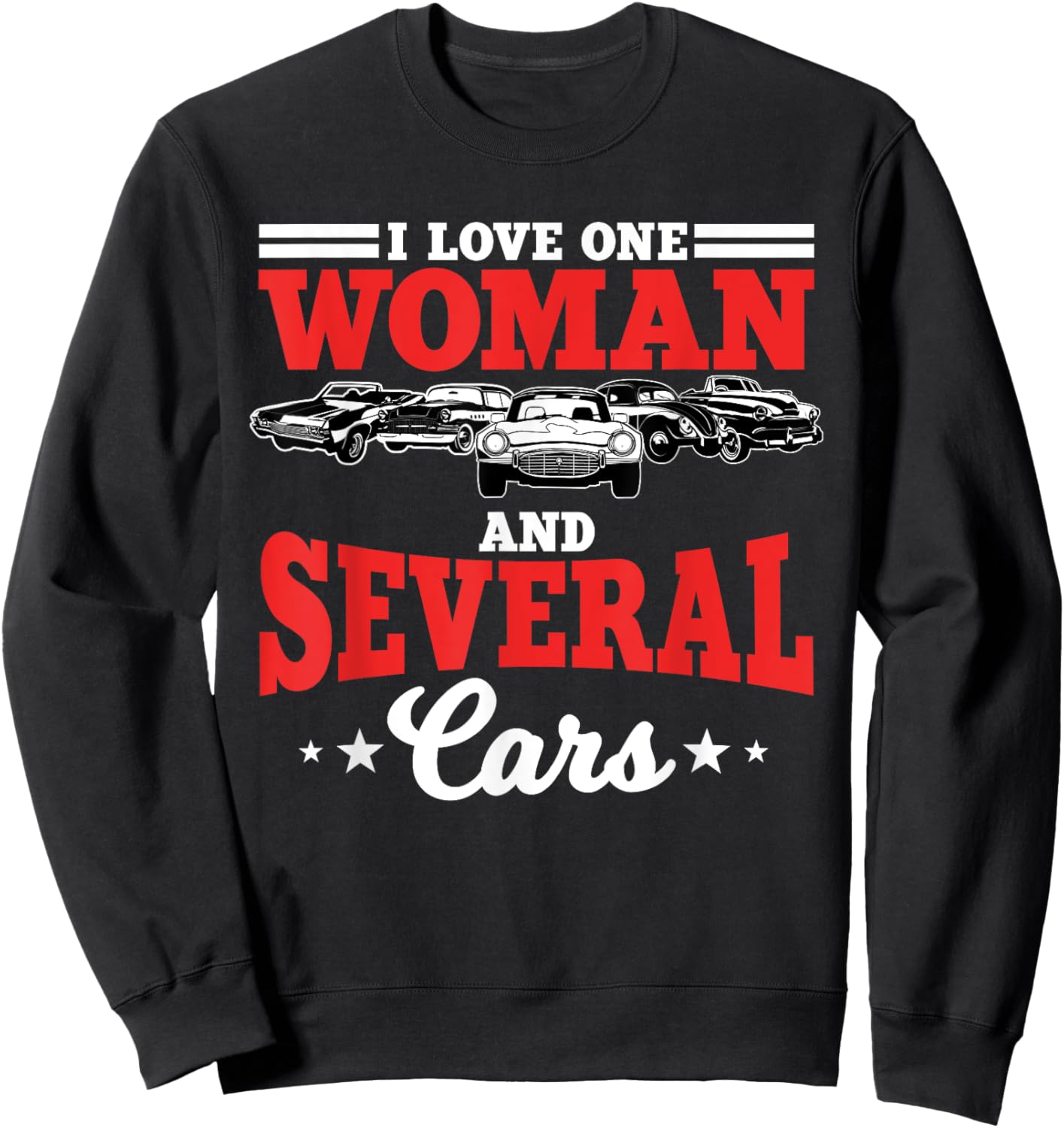 I Love One Woman And Several Cars Auto Mechanic Husband Sweatshirt - Sweatshirt | Black