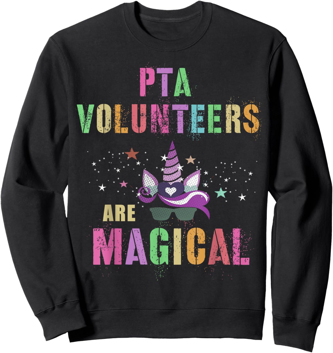 Funny PTA VOLUNTEERS ARE MAGICAL I'm Unicorn School Squad Sweatshirt - Sweatshirt | Black