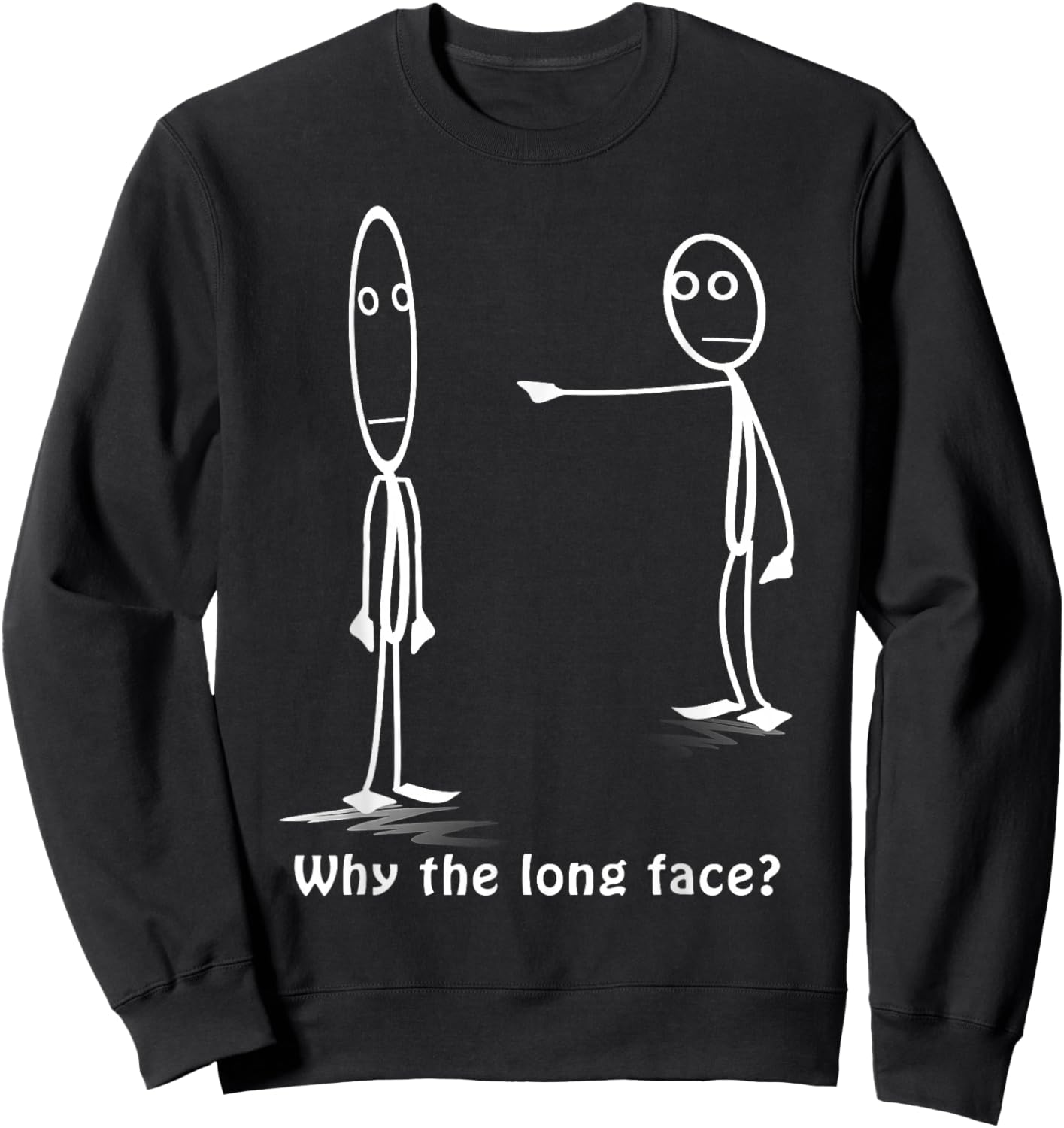 Funny Why The Long Face? Stickman Costume - Stick Figure Sweatshirt - Sweatshirt | Black