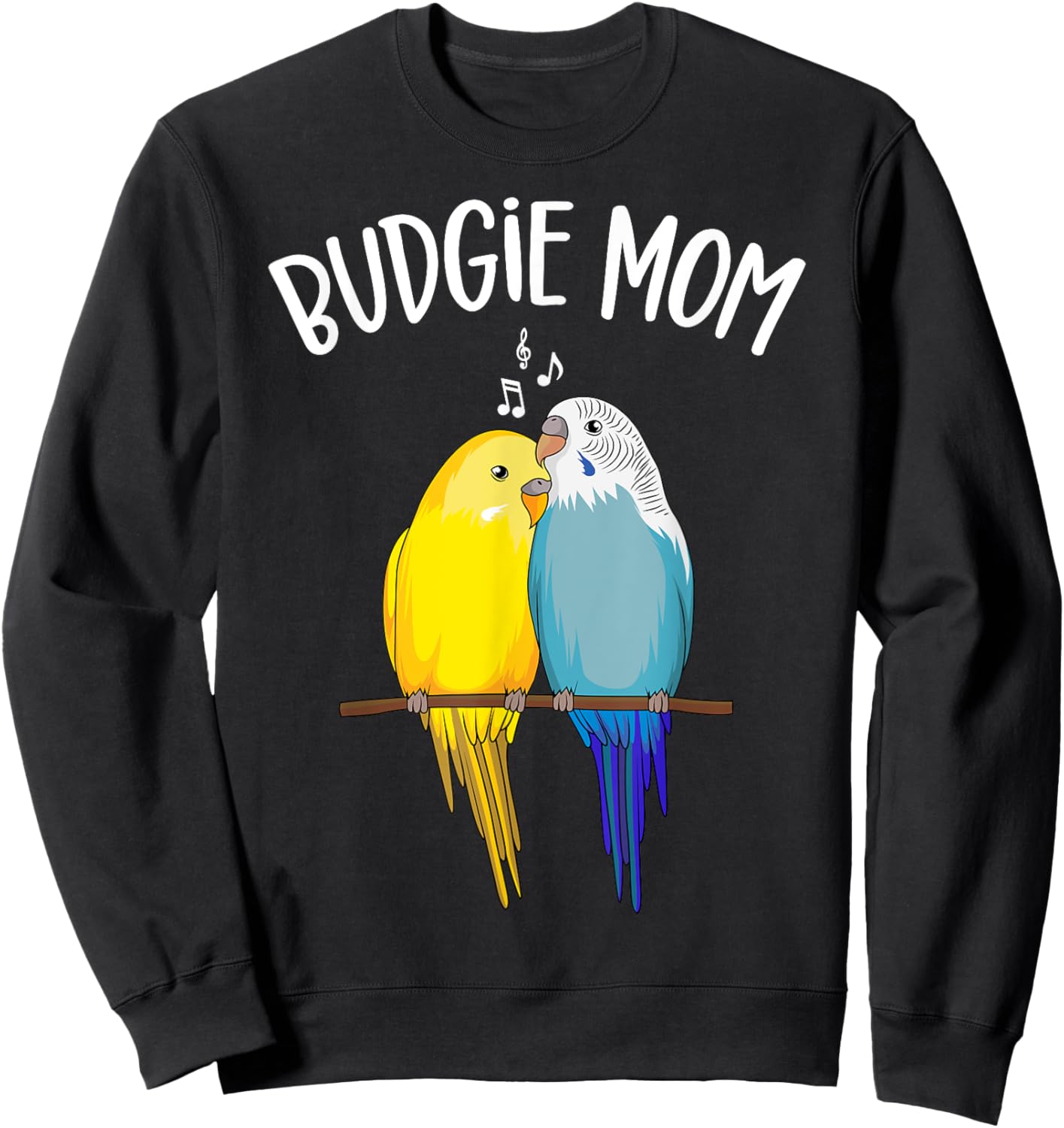 Budgie Mom Parakeet Budgerigar Funny Women Sweatshirt - Sweatshirt | Black