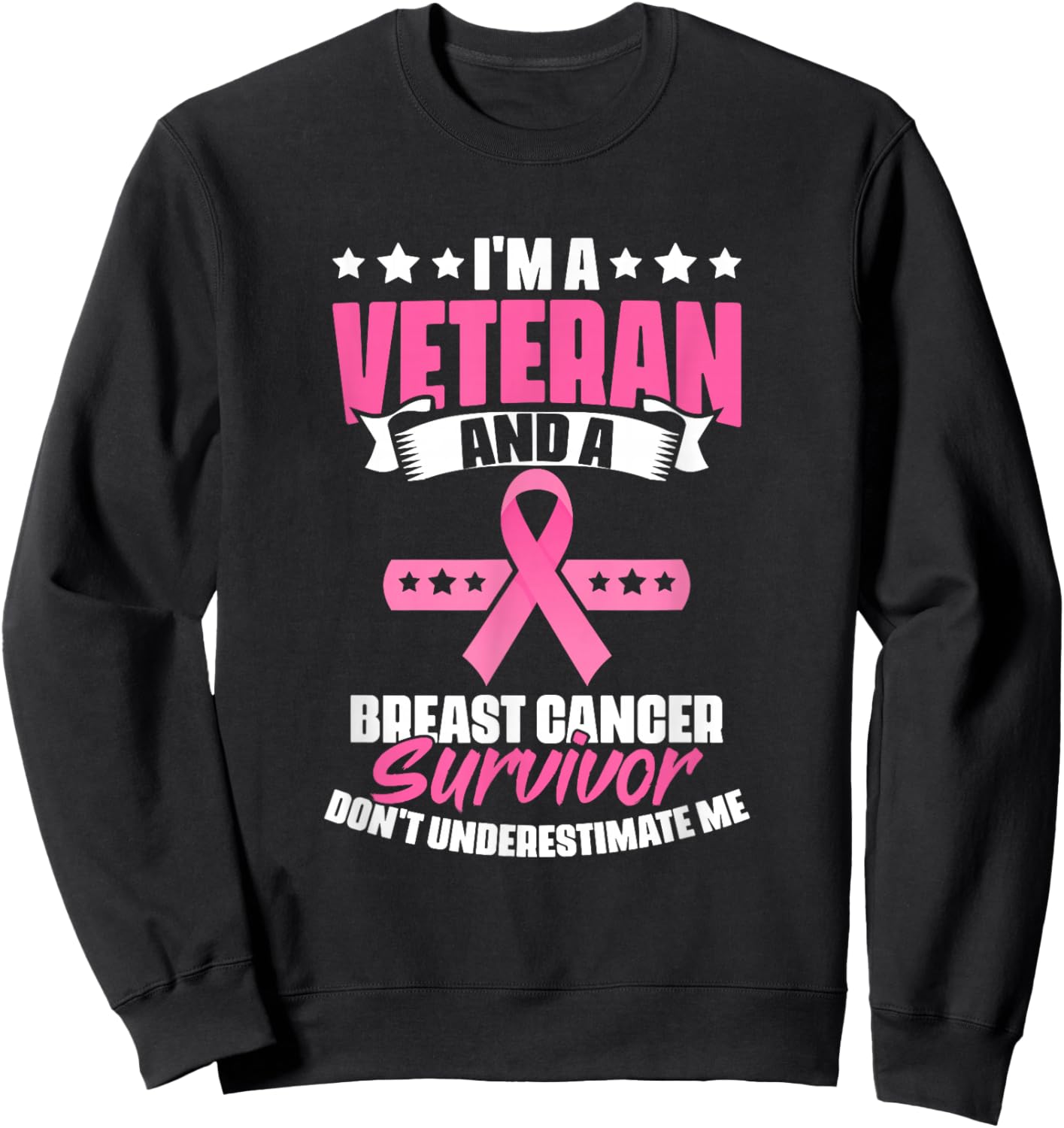Veteran And Breast Cancer Survivor Breast Cancer Awareness Sweatshirt - Sweatshirt | Black