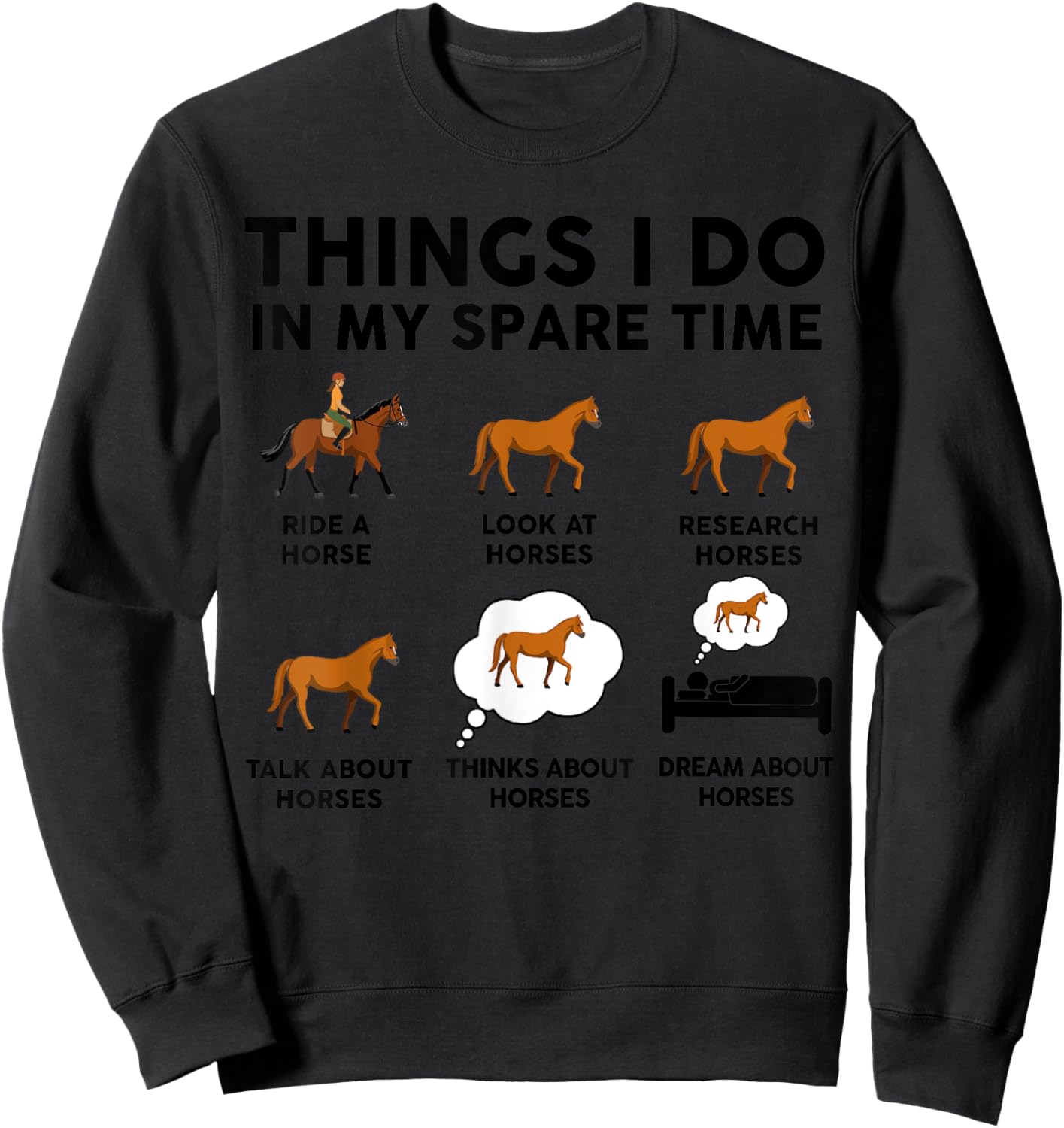 Horse-Shirt Women Girl Things I Do In My Spare Time Funny Sweatshirt - Sweatshirt | Black