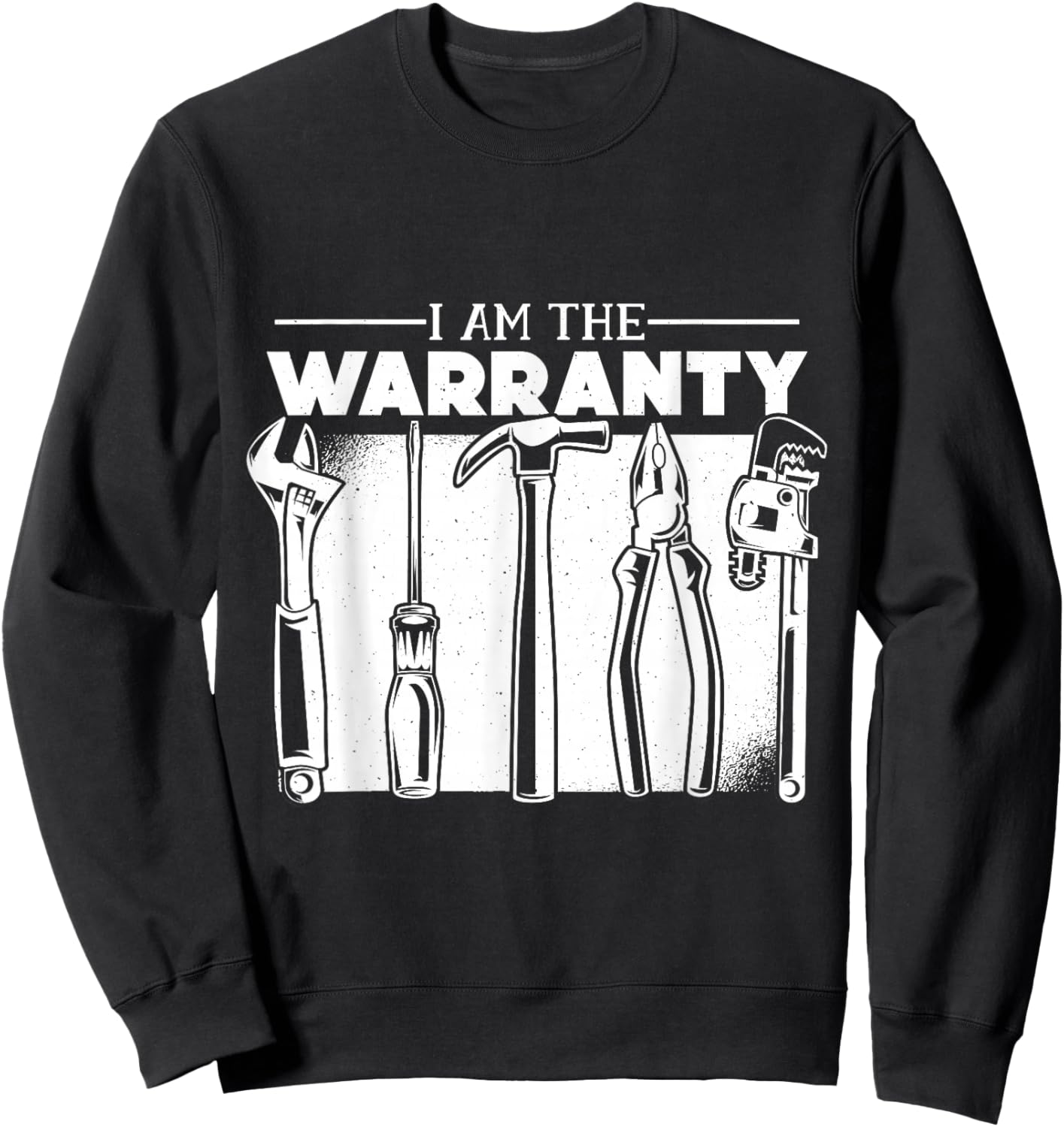 I Am The Warranty Sweatshirt - Sweatshirt | Black