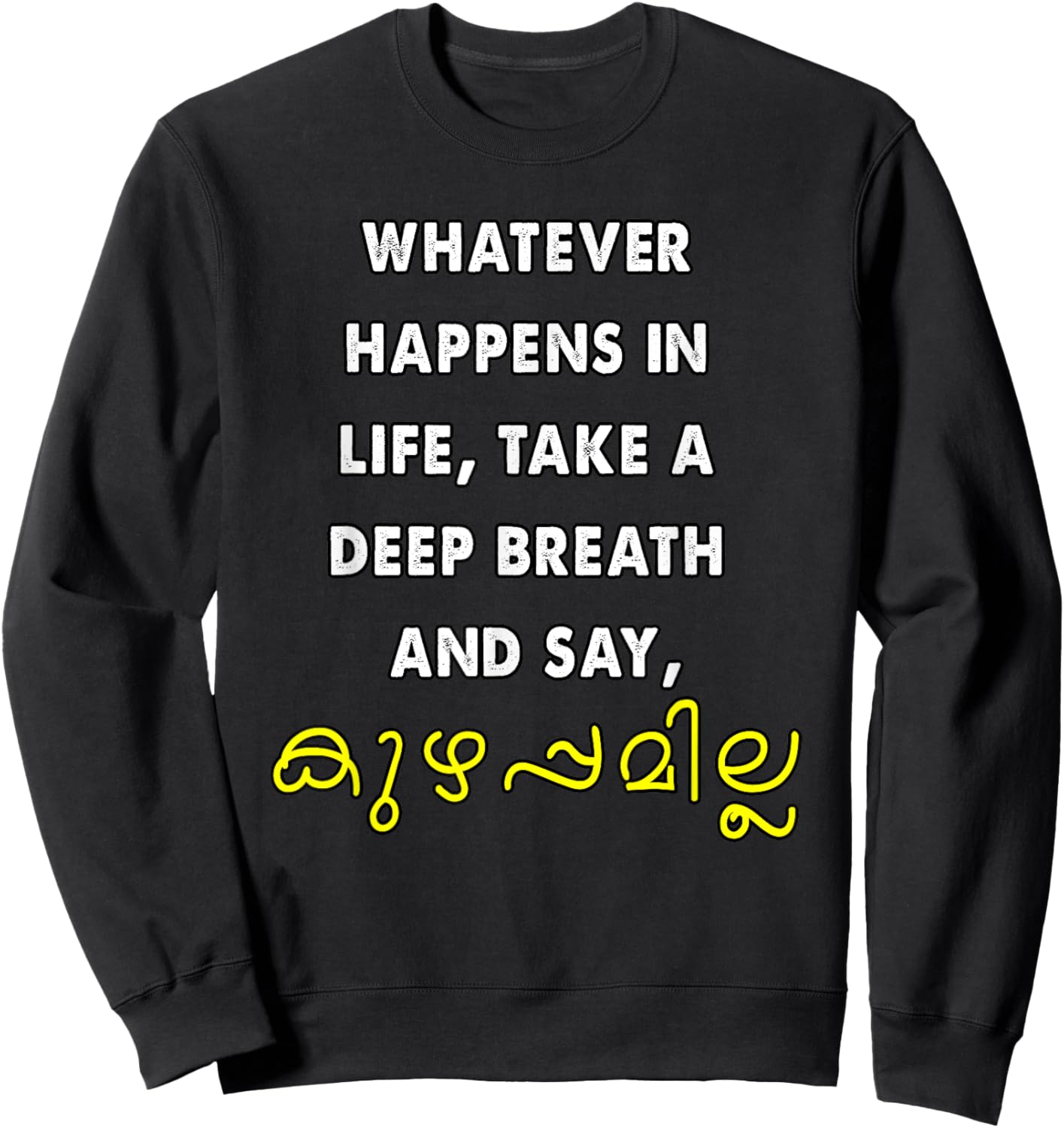 Funny Keralite Malayali Malayalam Sweatshirt - Sweatshirt | Black