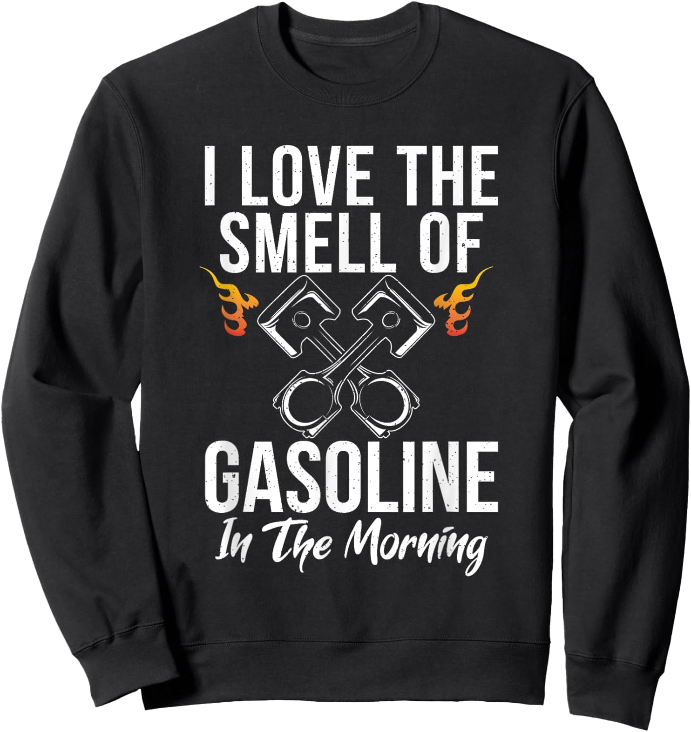 I love the smell of Gasoline in the Morning Repair Mechanic Sweatshirt - Sweatshirt | Black