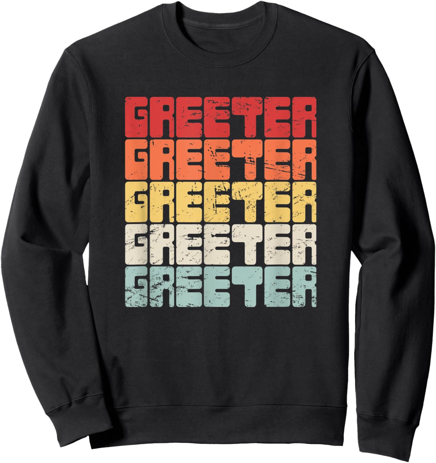 Church Greeter, Christian Church Greeter Sweatshirt - Sweatshirt | Black