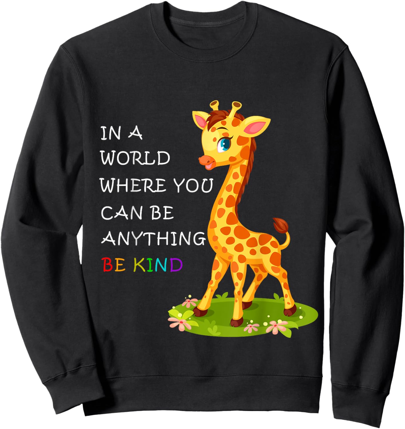 In A World Where You Can Be Anything Giraffe Be Kind Autism Sweatshirt - Sweatshirt | Black