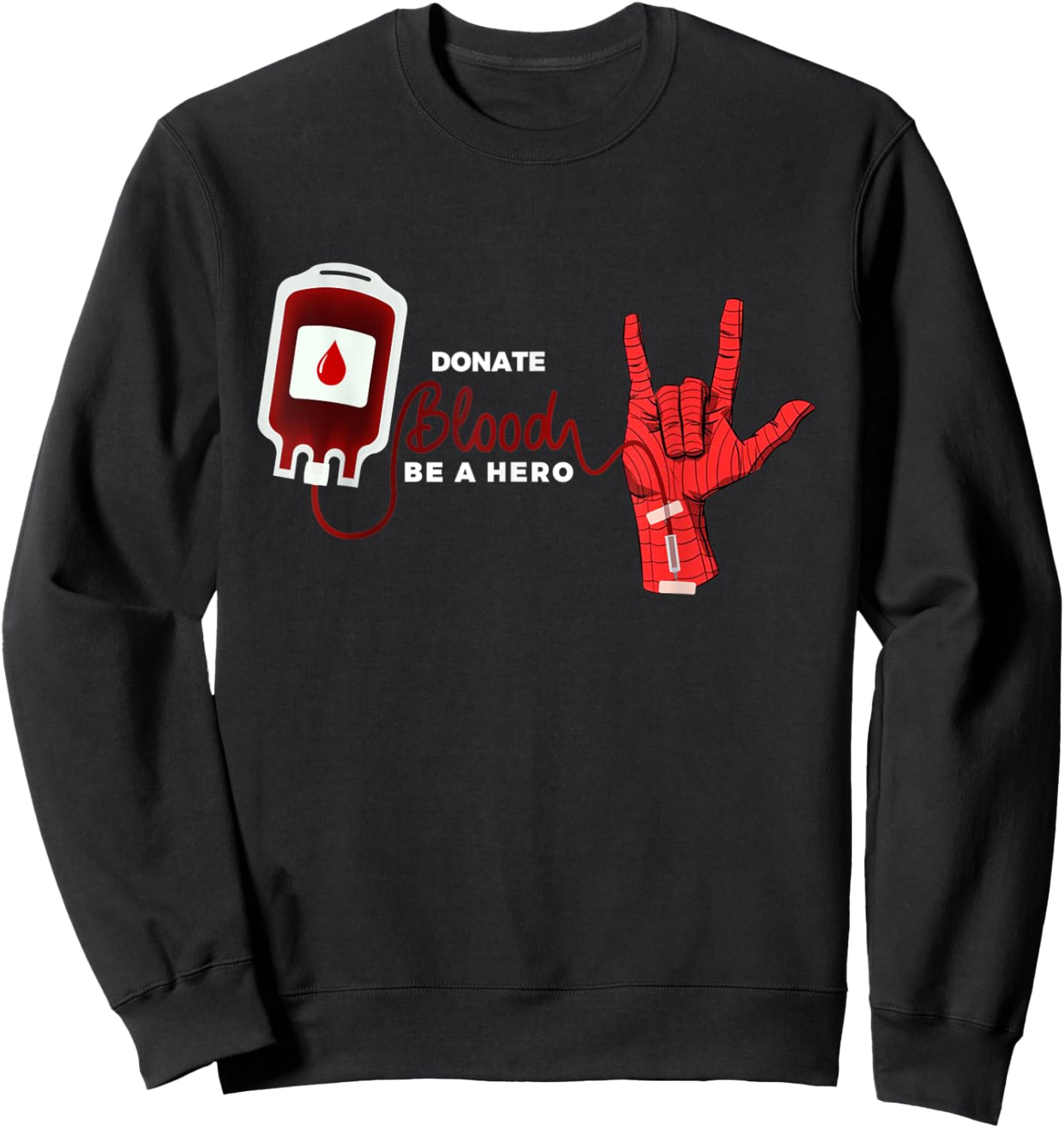 Funny Donate Blood Be A Hero Blood Donor Superhero Sweatshirt - Sweatshirt | Black