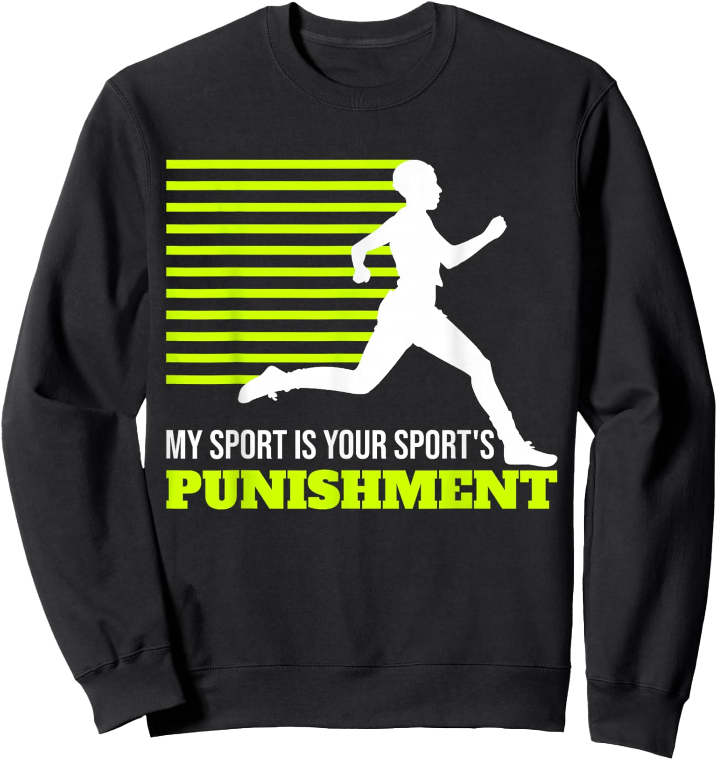 My Sport Is Your Sports Punishment XC Cross Country Sweatshirt - Sweatshirt | Black