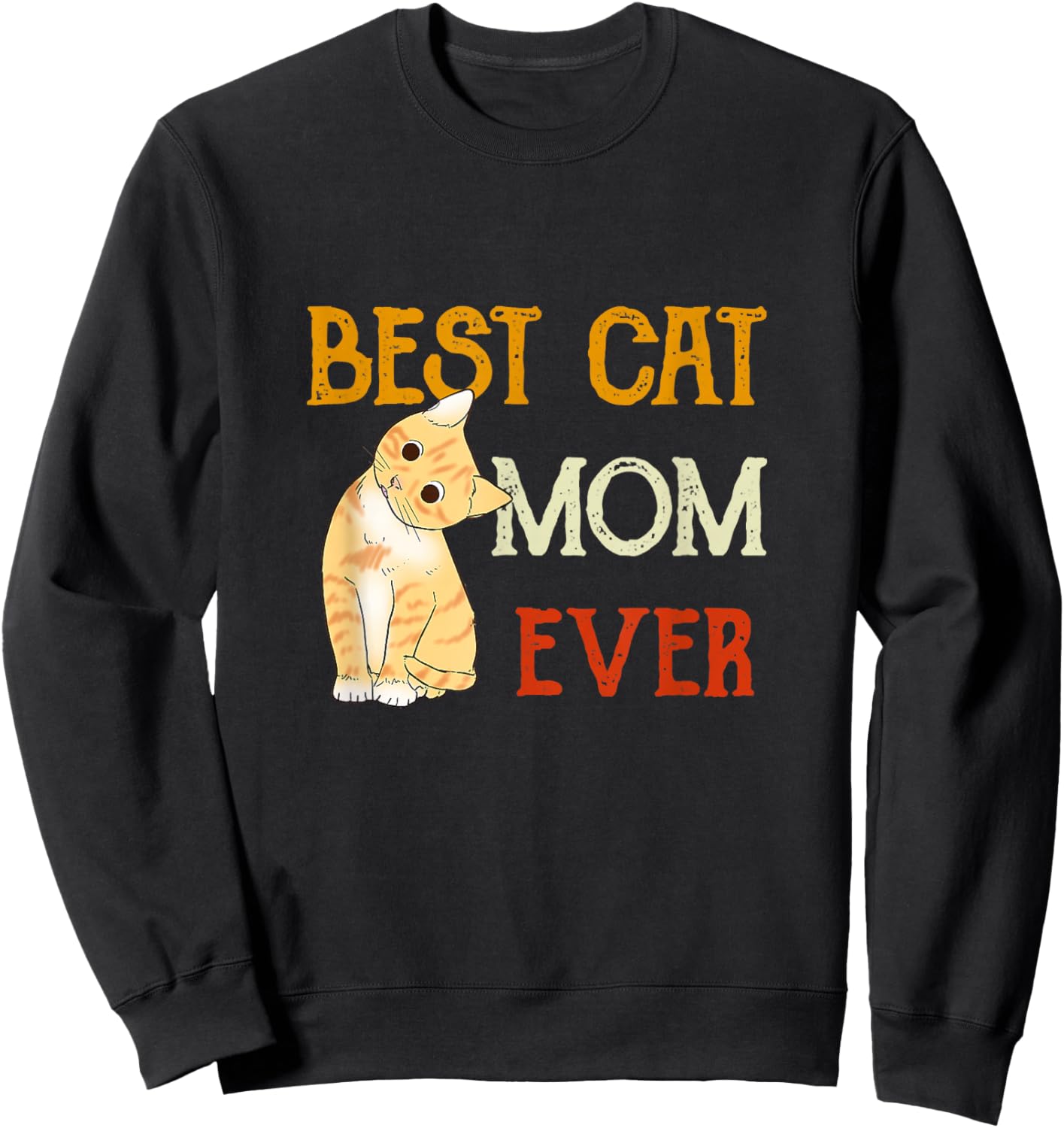 Vintage cat Best cat mom Ever Meow with My cat Funny Kitty Sweatshirt - Sweatshirt | Black