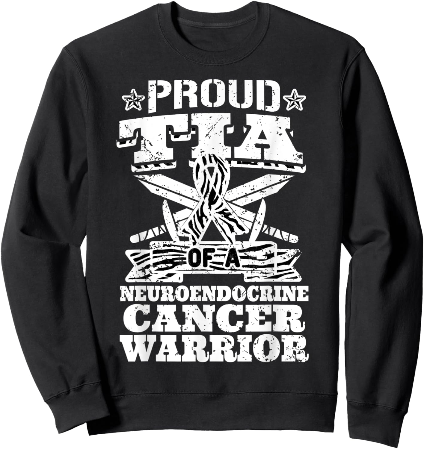 Proud Tia Of A Neuroendocrine Cancer Warrior Awareness Aunt Sweatshirt - Sweatshirt | Black
