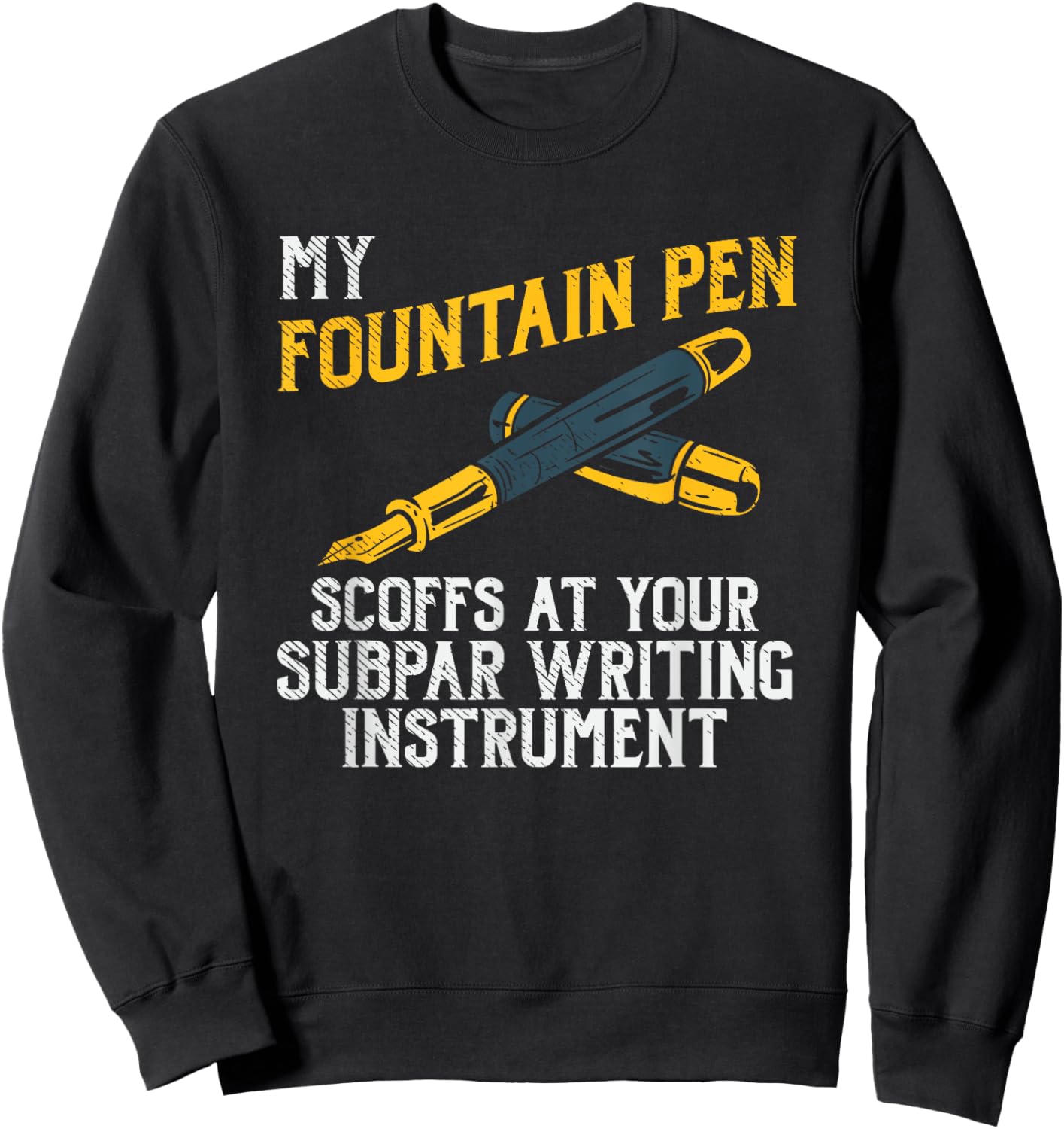 Fountain Pen Writing Teacher Writers Handwriting Collector Women Girls Kids Sweatshirt - Sweatshirt | Black