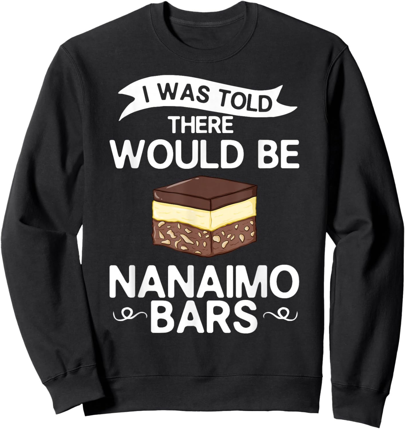 Nanaimo Bar Canada Mix Canadian Dessert Sweatshirt - Sweatshirt | Black