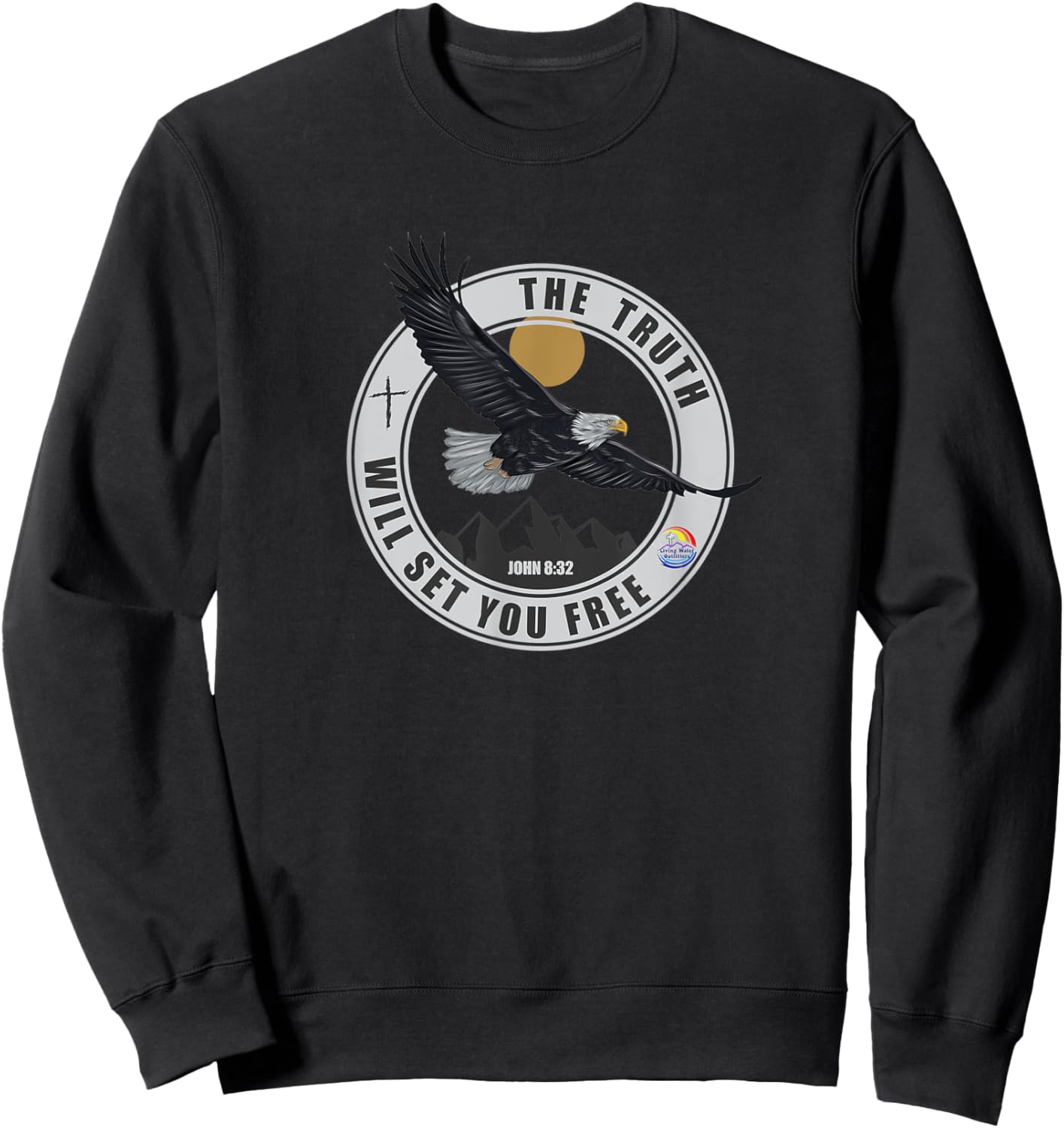 The Truth Will Set You Free Bible Scripture Freedom Eagle Sweatshirt - Sweatshirt | Black