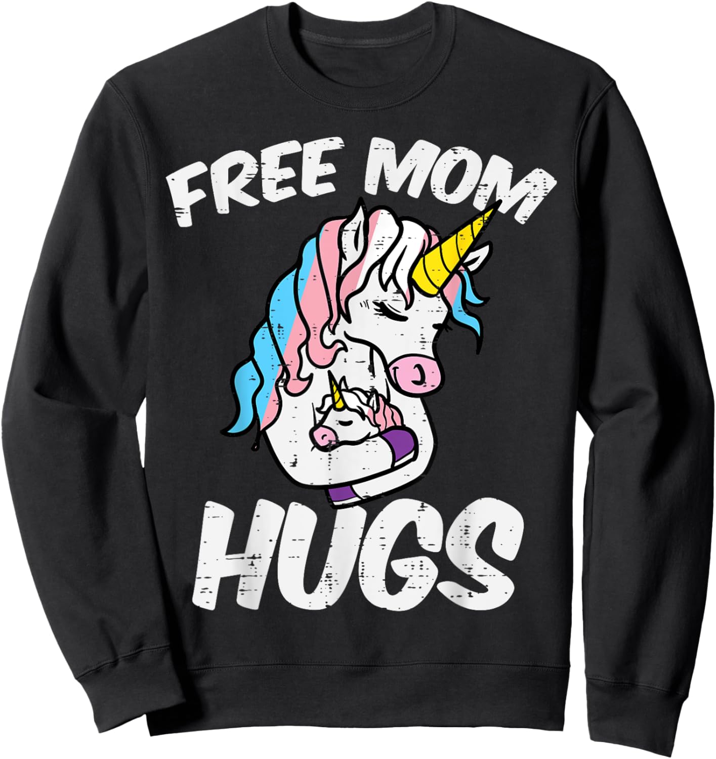 Mom Hugs Unicorn Transgender Trans Pride Flag Transsexual Sweatshirt - Sweatshirt | Black