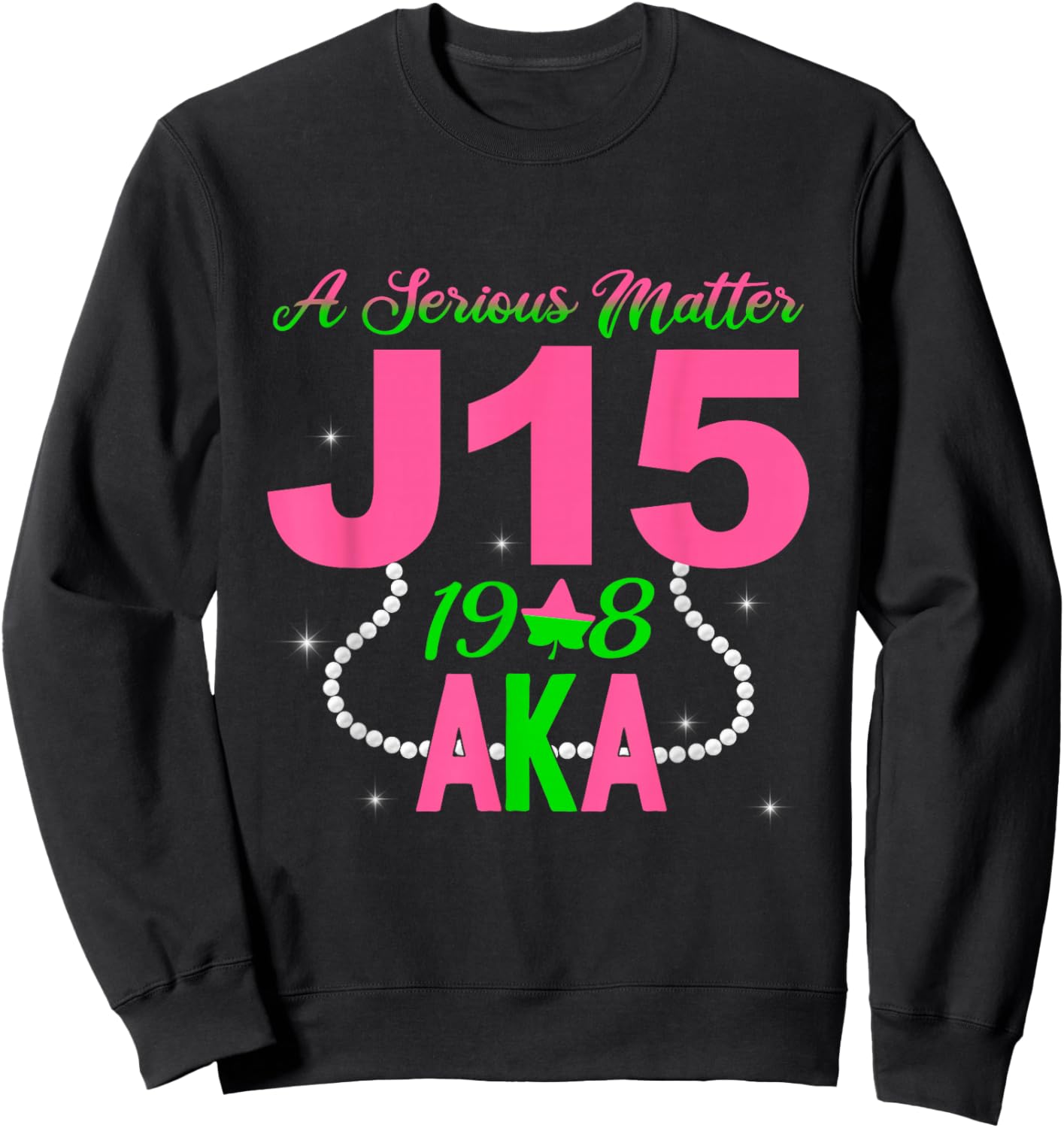 A Serious Matter Pearl Heart J15 Founder's Day AKA Women Sweatshirt - Sweatshirt | Black