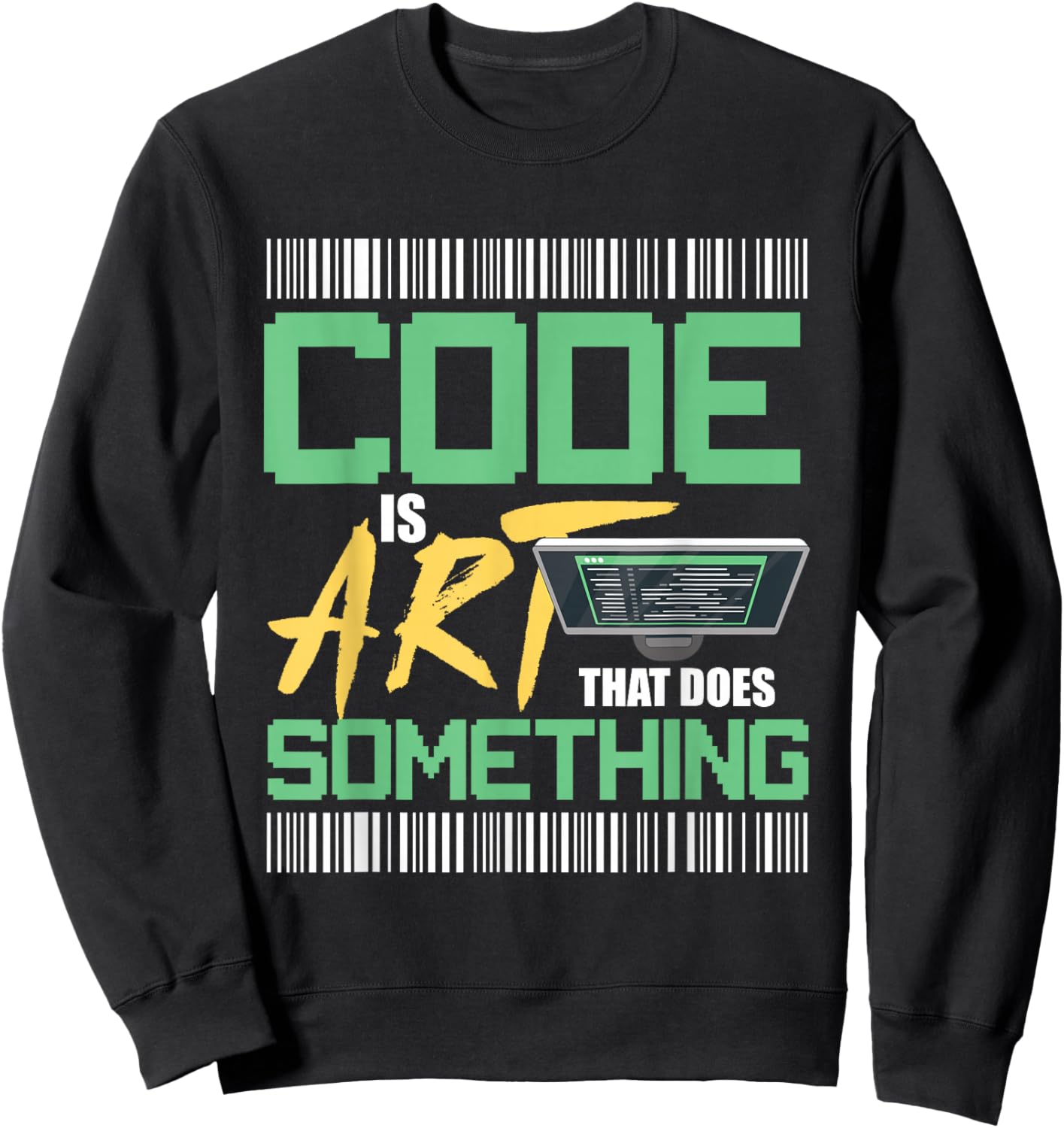 Code is art that does something for Programmer Developer Sweatshirt - Sweatshirt | Black