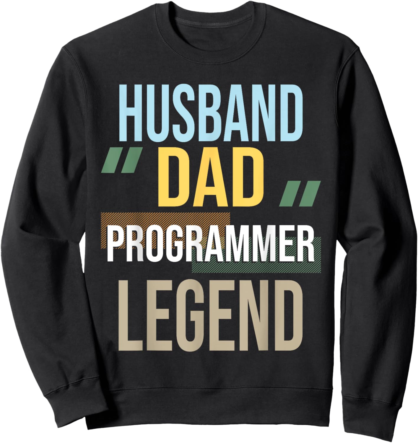 Husband Dad Programmer Legend Computer Science Coding Coder Sweatshirt - Sweatshirt | Black