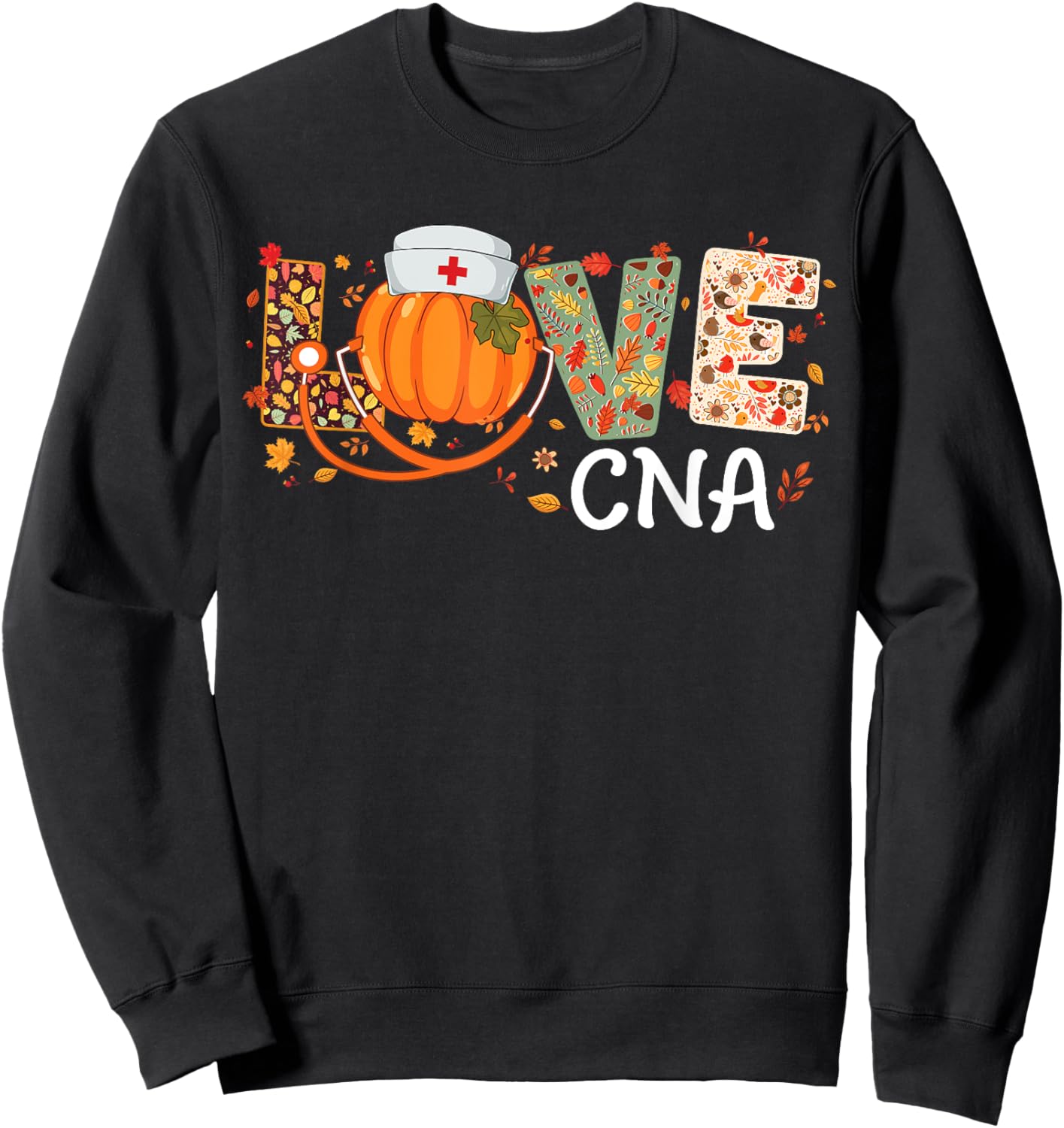 Love CNA Pumpkin Autumn Fall Nursing Thanksgiving Sweatshirt - Sweatshirt | Black